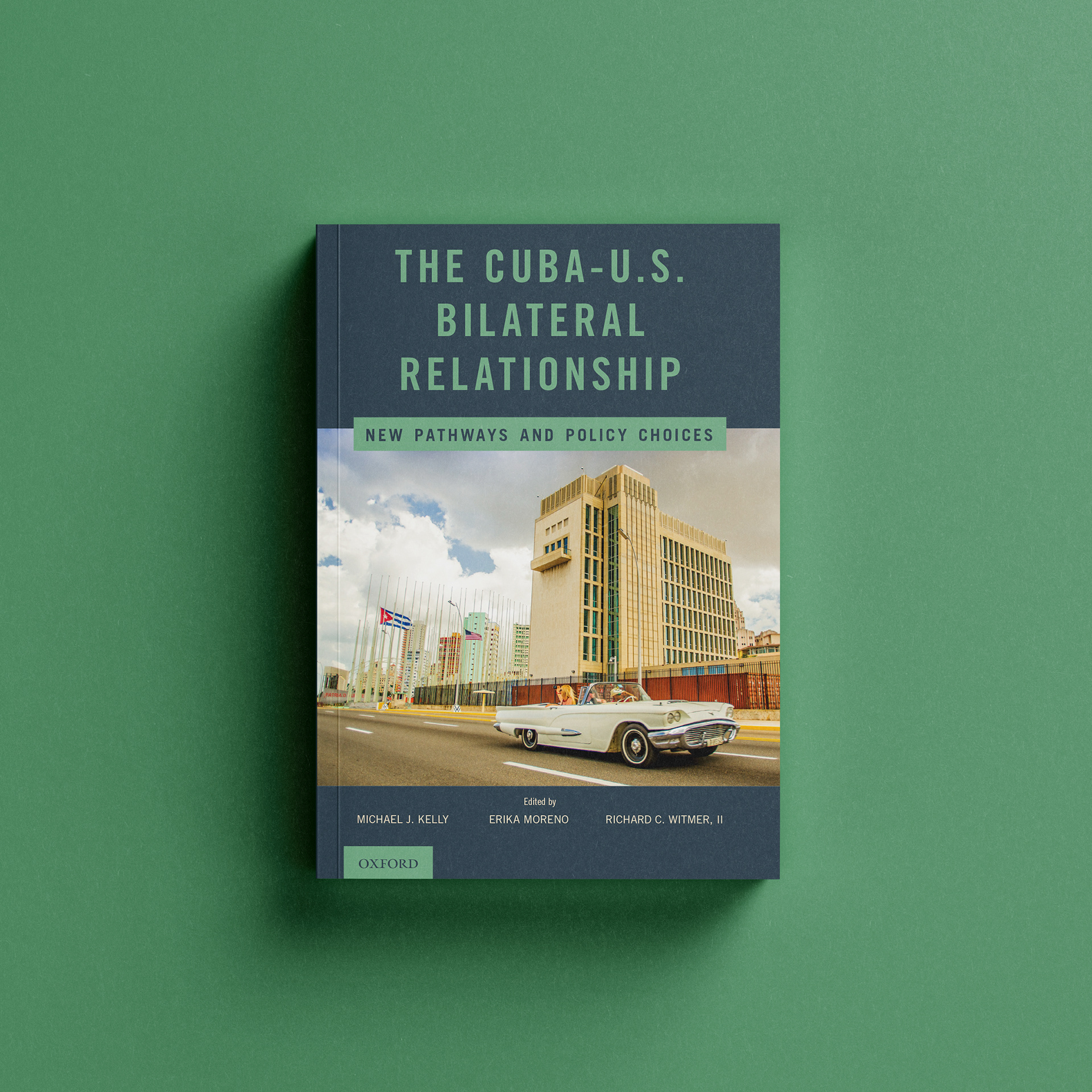 The Cuba-US Bilateral Relationship by Michael J. Kelly et. el