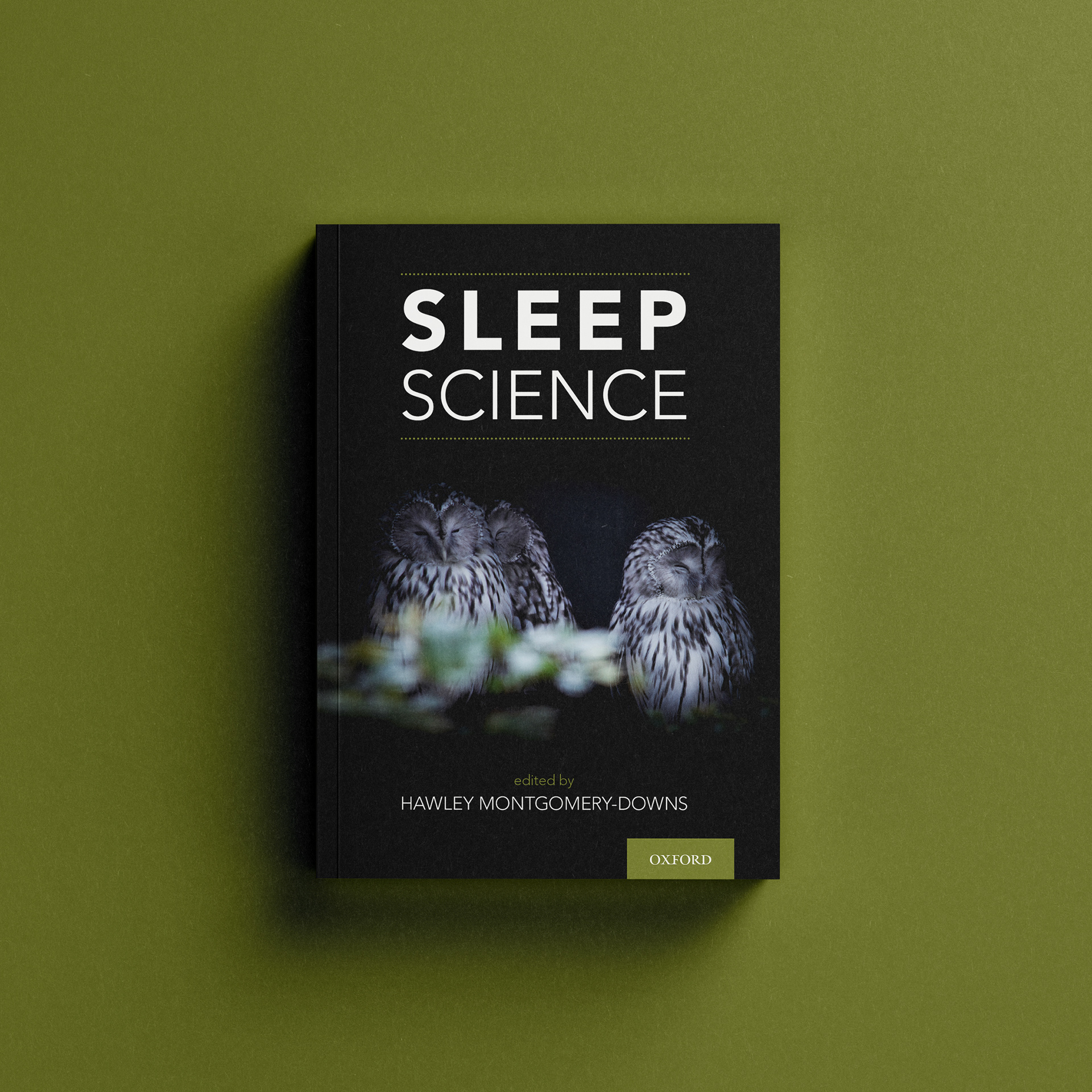Sleep Science by Hawley Montgomery-Downs  (Oxford University Press)