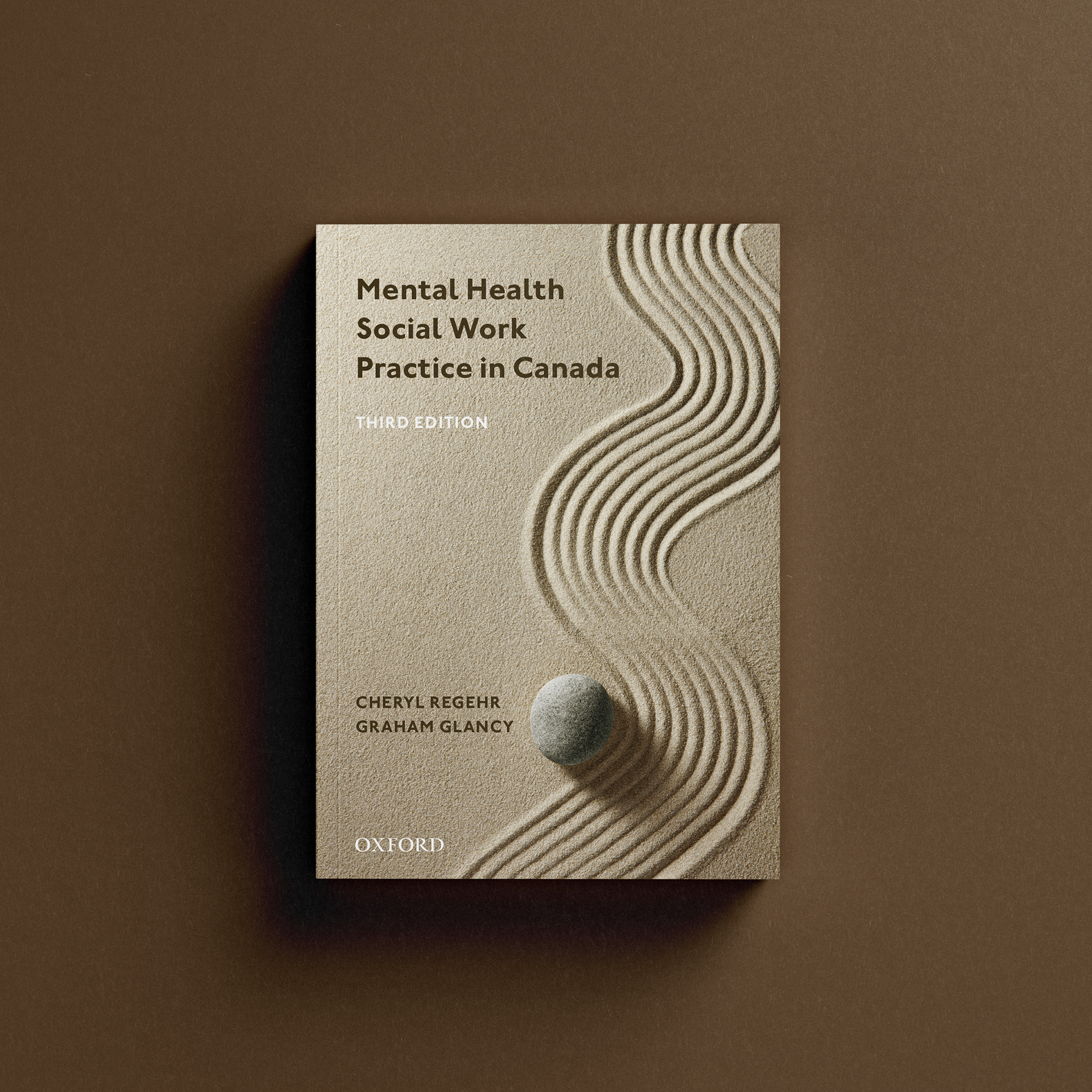Mental Health Social Work Practice in Canada by Cheryl Regehr & Graham Glancy  (Oxford University Press)