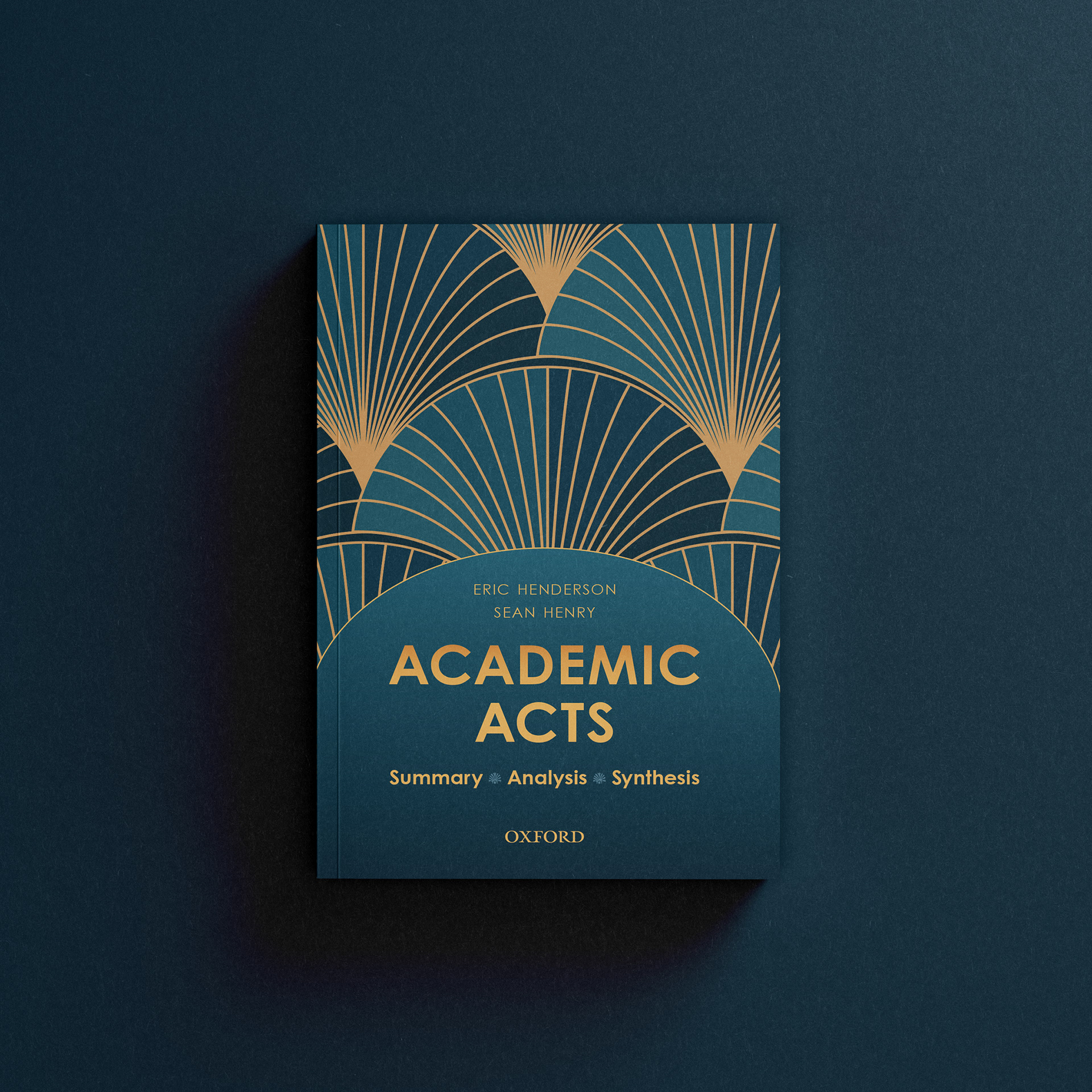 Academic Acts by Eric Henderson & Seán Henry (Oxford University Press)