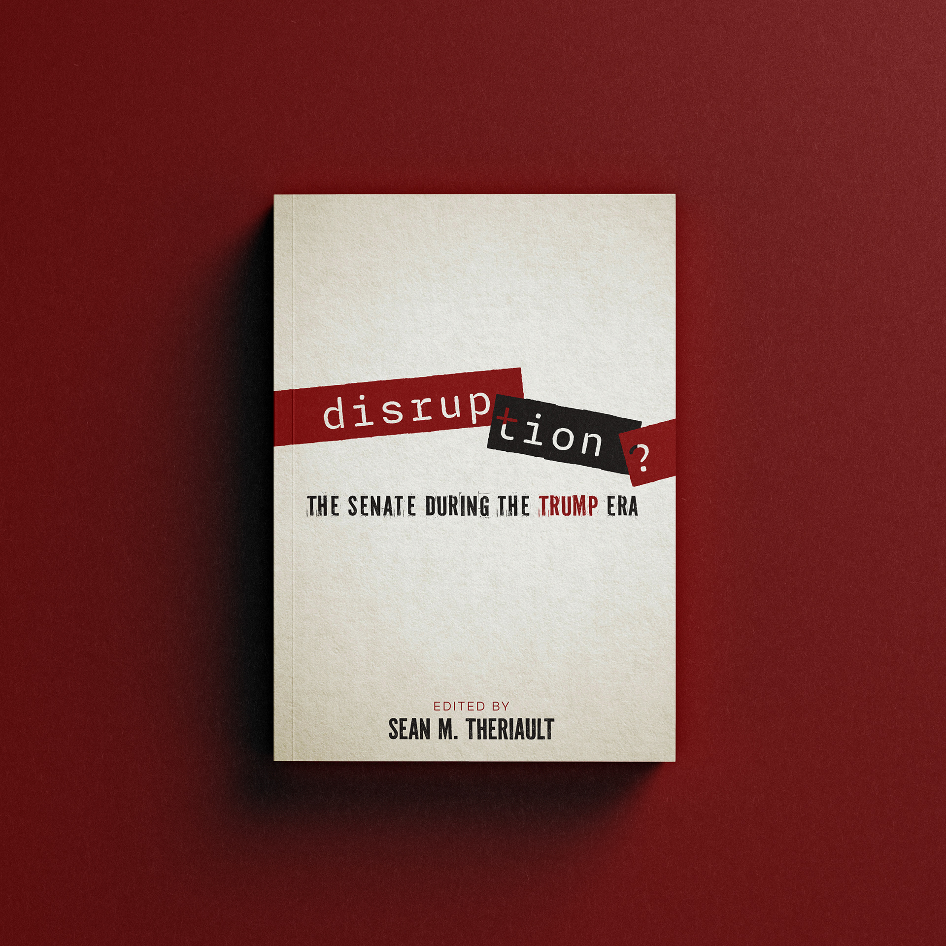 Disruption by Sean M. Theriault