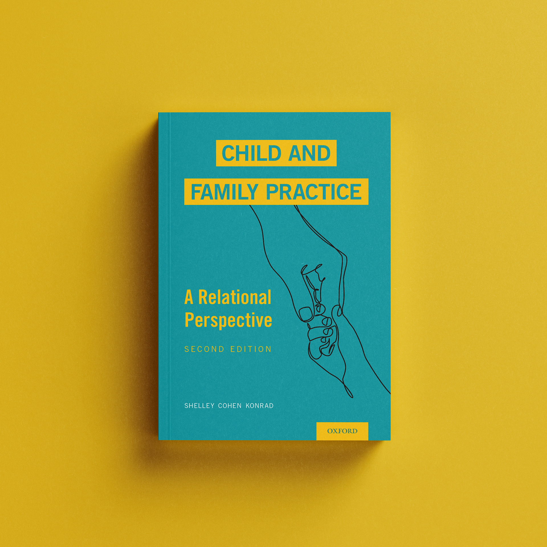 Child and Family Practice by Shelley Cohen Konrad