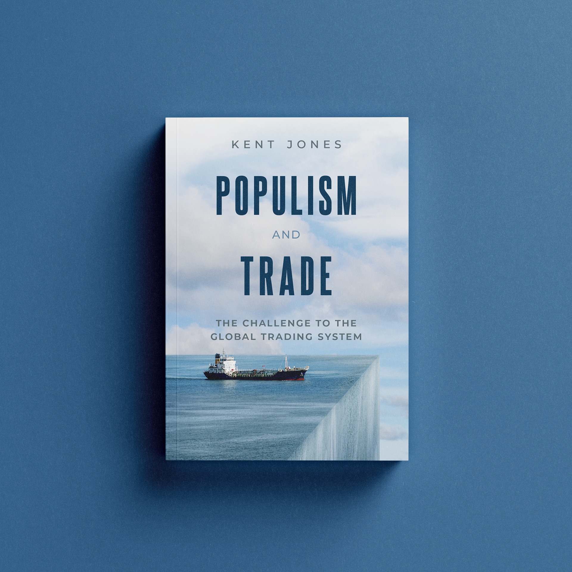 Populism and Trade by Kent Jones