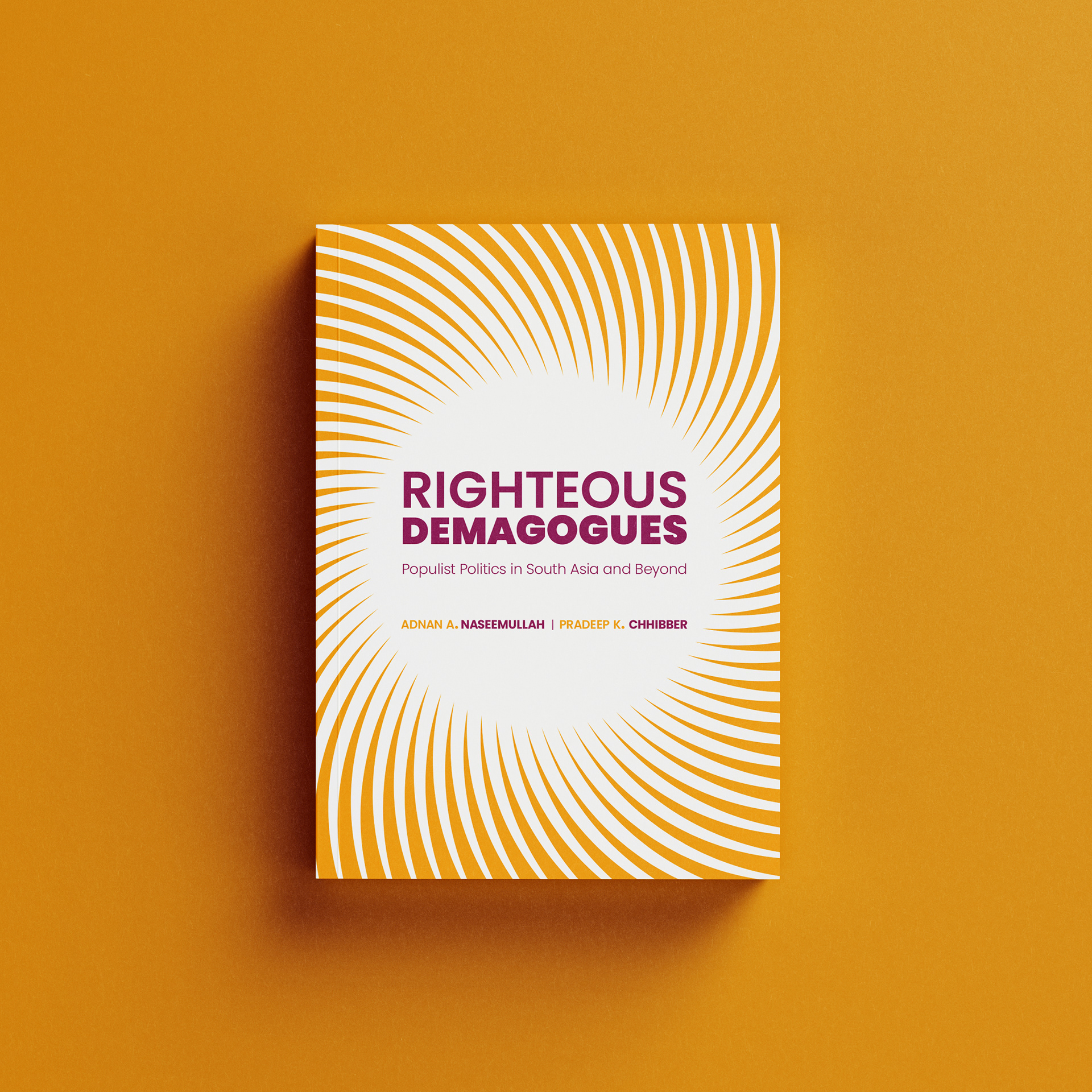 Righteous Demogogues by Adnan A. Naseemullah et. el