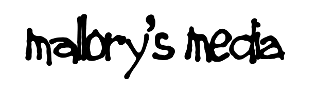 Mallory's Media