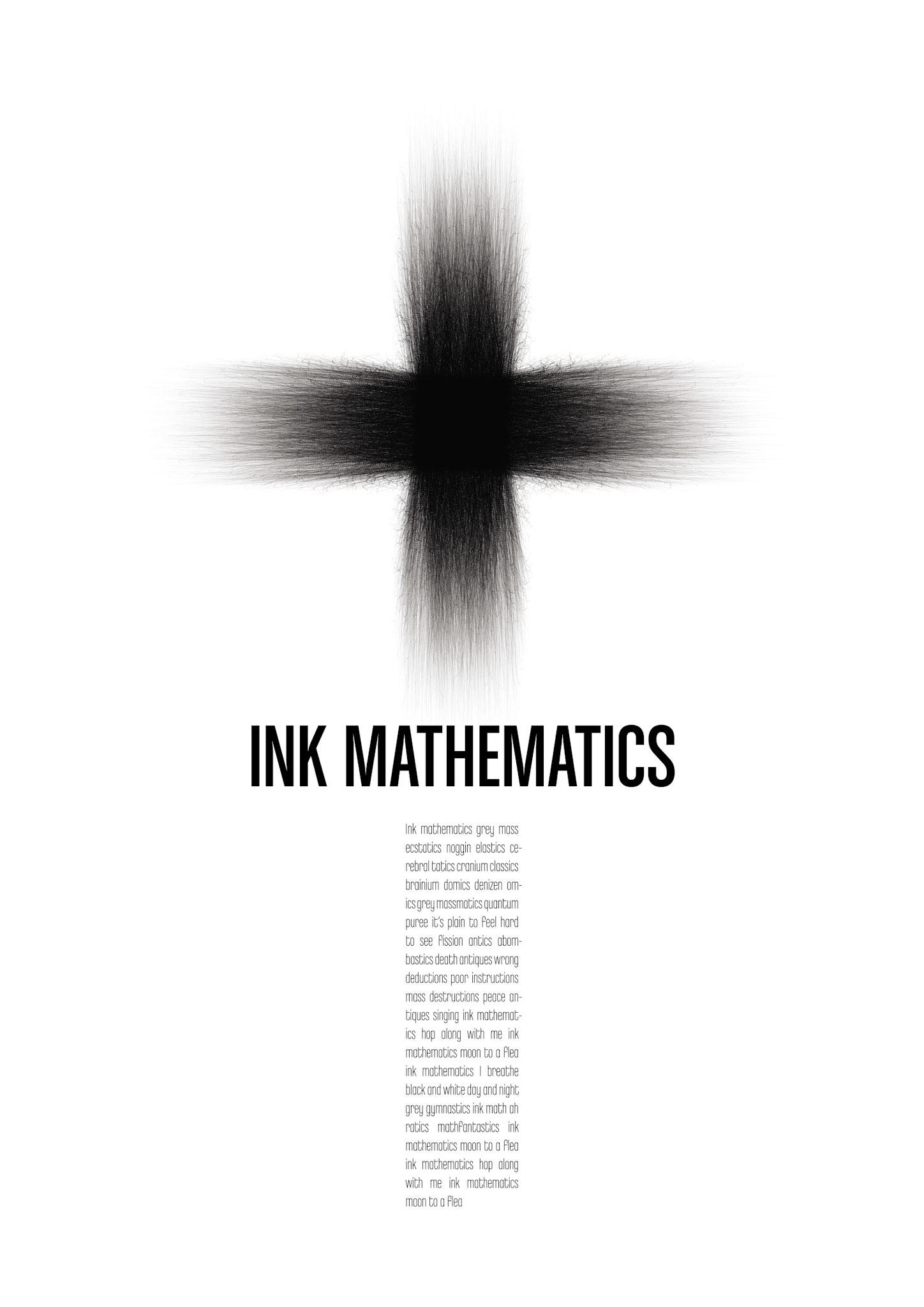 Ink Mathematics. Part of project “The Beefheart Transcription Project” [RJ 0014]: Poster designs with the lyrics of some Captain Beefheart songs.