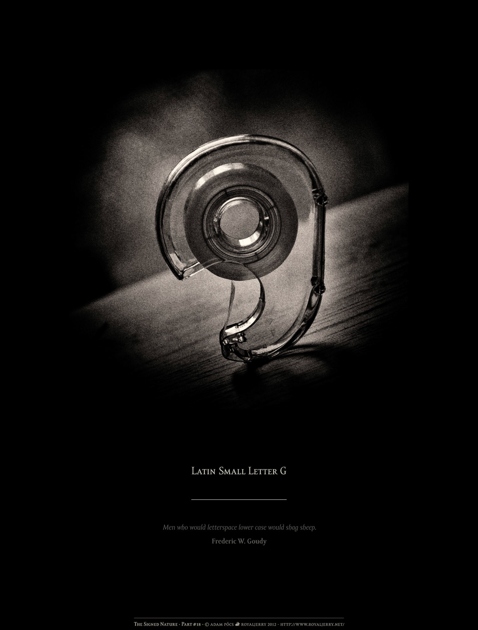 LATIN SMALL LETTER G [U+0067]. Part of project “The Signed Nature” [RJ 0036+]: Typographic poster designs with photos of letters.