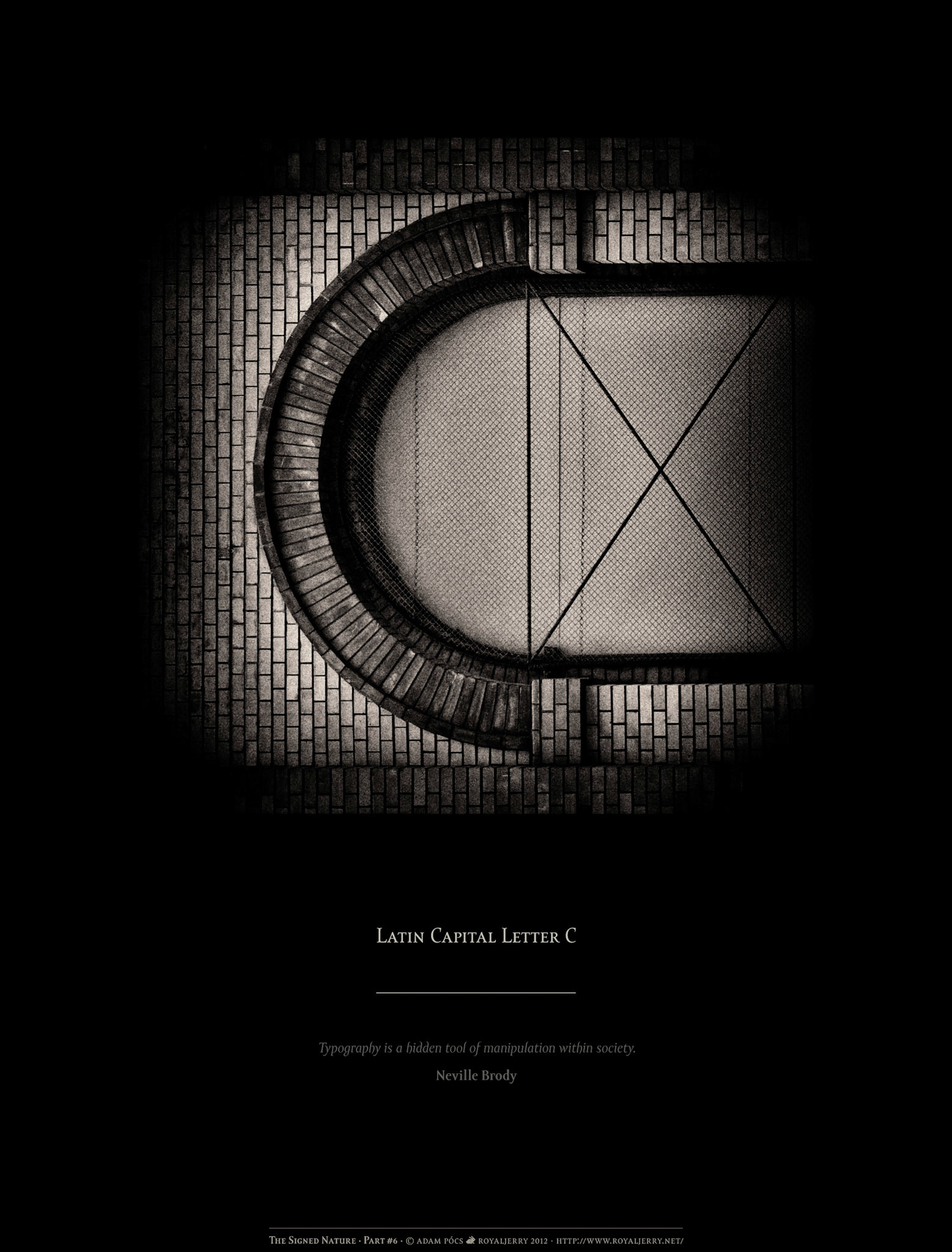 LATIN CAPITAL LETTER C [U+0043]. Part of project “The Signed Nature” [RJ 0036+]: Typographic poster designs with photos of letters.