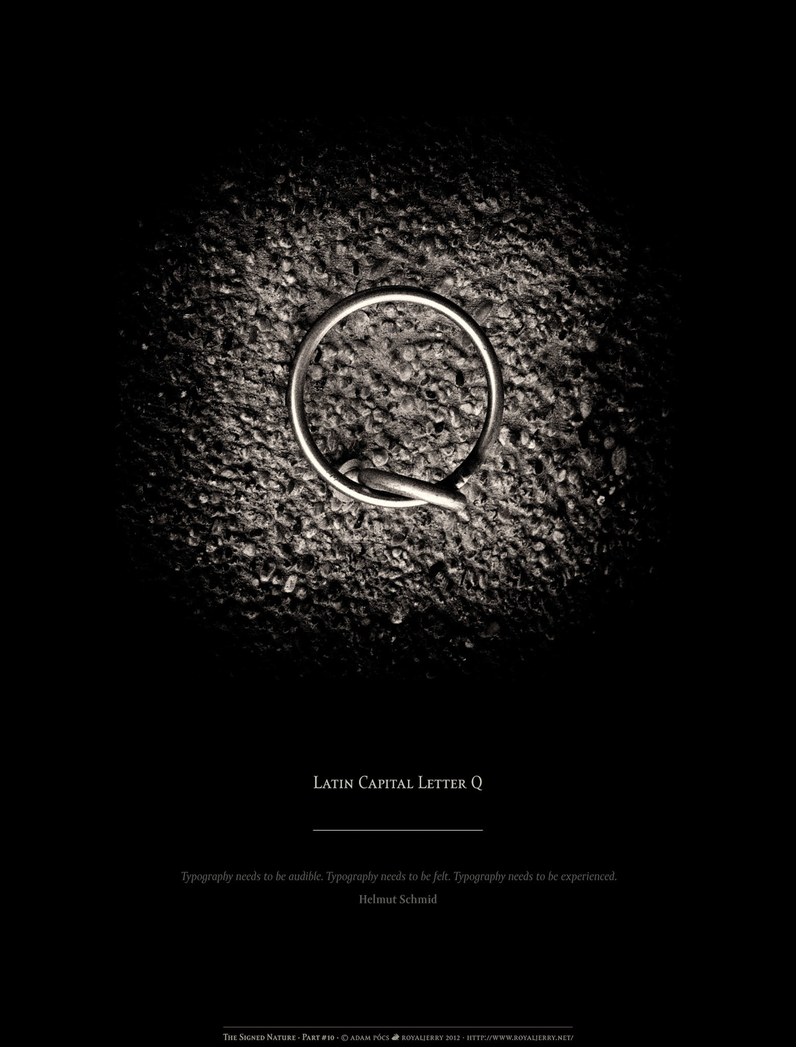 LATIN CAPITAL LETTER Q [U+0051]. Part of project “The Signed Nature” [RJ 0036+]: Typographic poster designs with photos of letters.