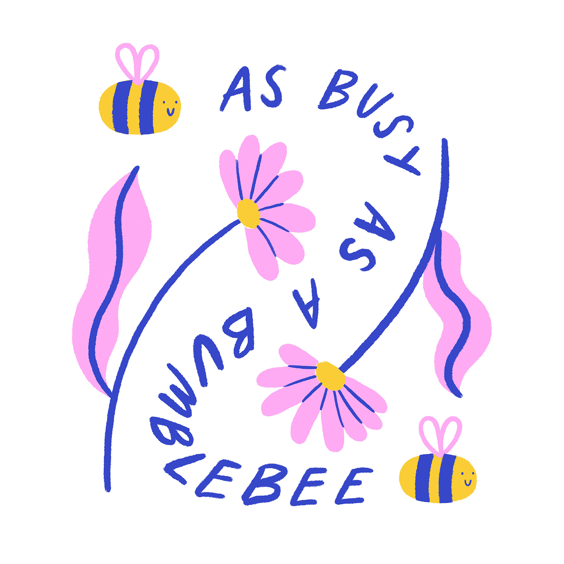 Illustration of bumblebees and wildflowers with the slogan 'As Busy as a Bumblebee' by Ellie Wilkinson