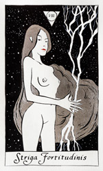 Tarot card from the Strigarum Arcana deck. Striga Fortitudinis represents strength and control.