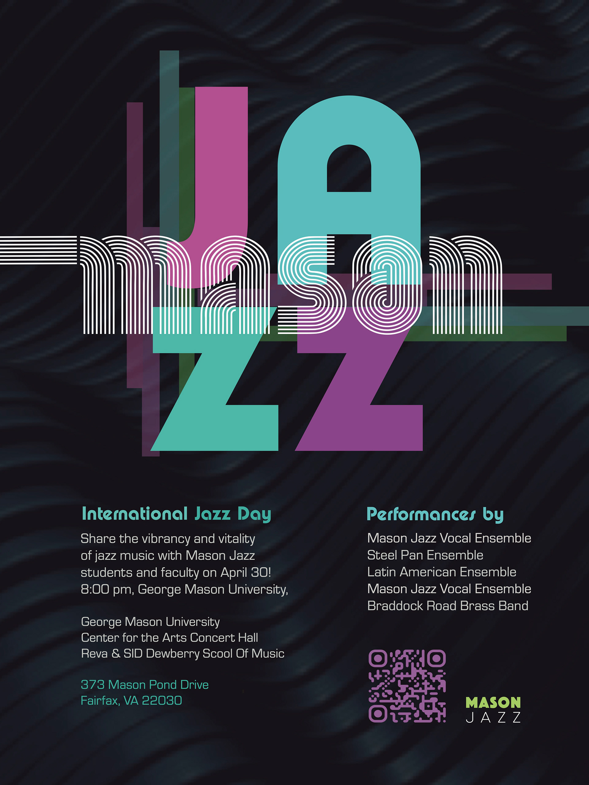 I had the pleasure to create a poster for my university's International Jazz Day! This poster was outside the concert hall!