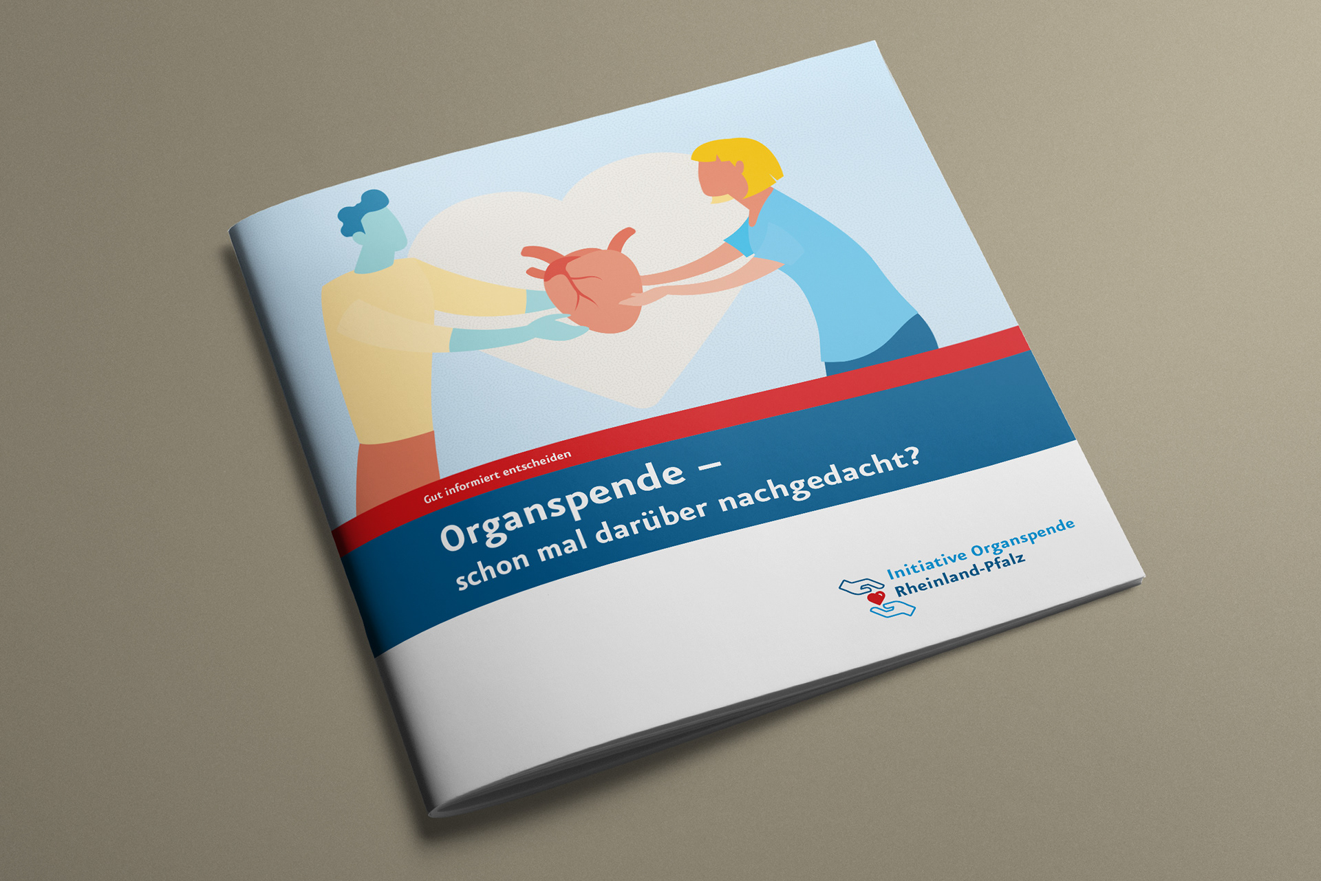 Broschüre "Organspende – Schon mal darüber nachgedacht?" Der Initiative Organspende RLP