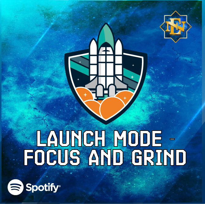 Launch Mode 🚀  Focus &amp; Grind