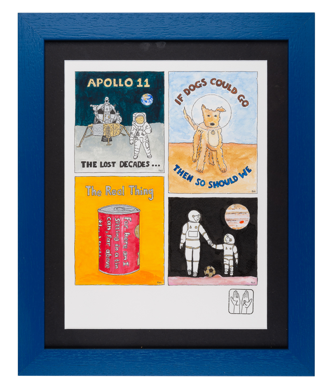Composition with four images, in particular, a Coke Can entitled the Real Thing with the words For here am I sitting in a tin can, and another image with a person and child in astronaut suits with a football, walking on a planet with Venus in the black sky of space. There is also an image of the lunar landings Apollo 11 and a dog with a helmet and the words if dogs could go then so should we