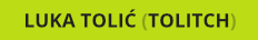 Luka Tolić (Tolitch)