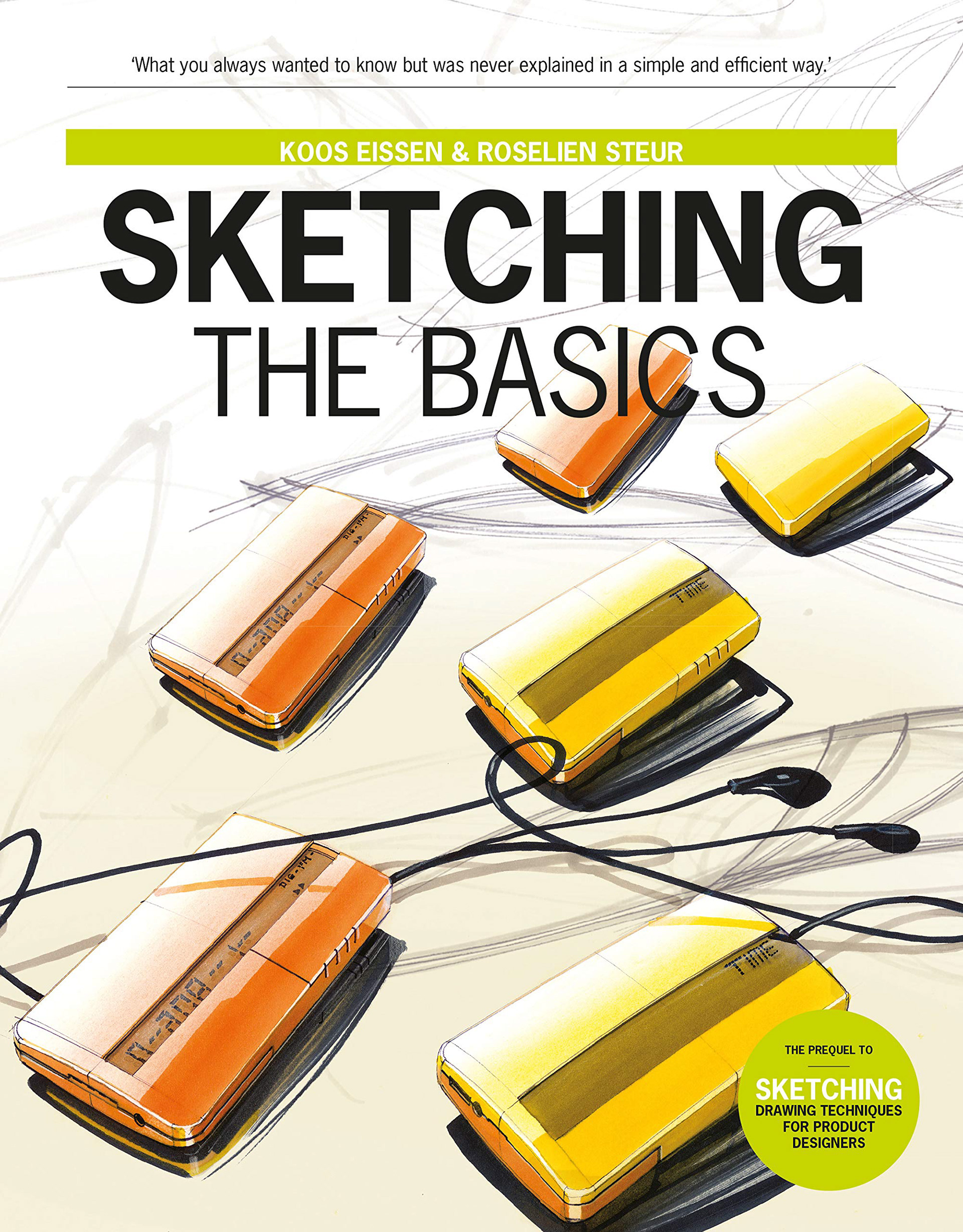 Sketching: The Basics - Koos Eissen & Roselien Steur