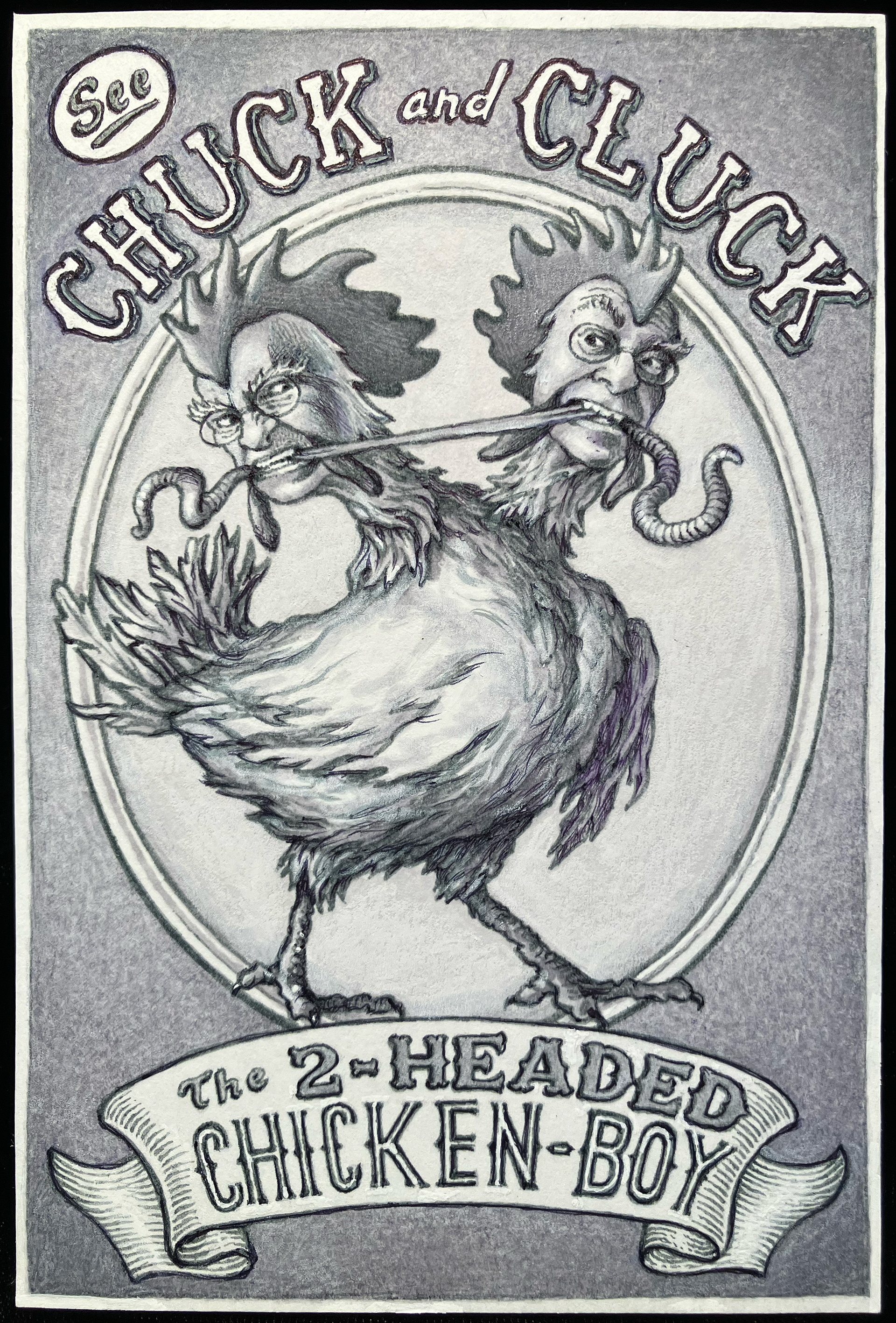 "Self-Portraits as Chuck and Cluck, the 2-Headed Chicken Boy"   ink and white media on bristol board
