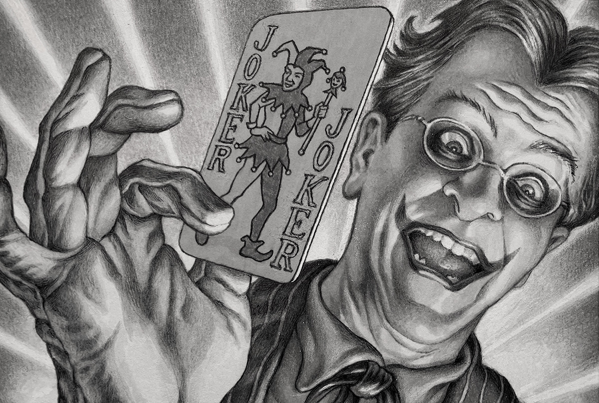 "Self-Portrait as the Joker",  ink on bristol board