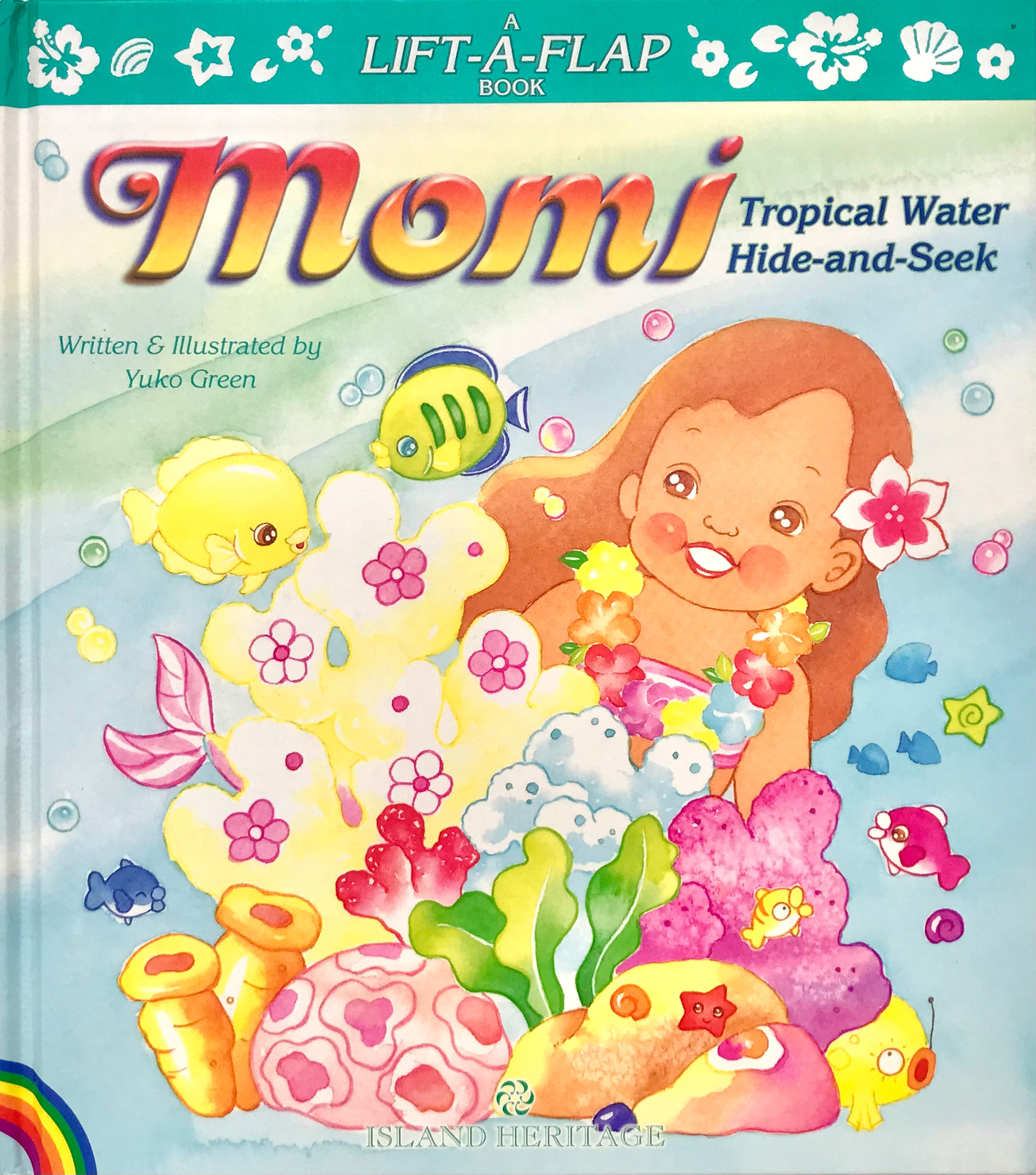Momi: Tropical Water Hide and Seak, written and illustrated by Yuko Green. Island Heritage Publishing, HI 2006