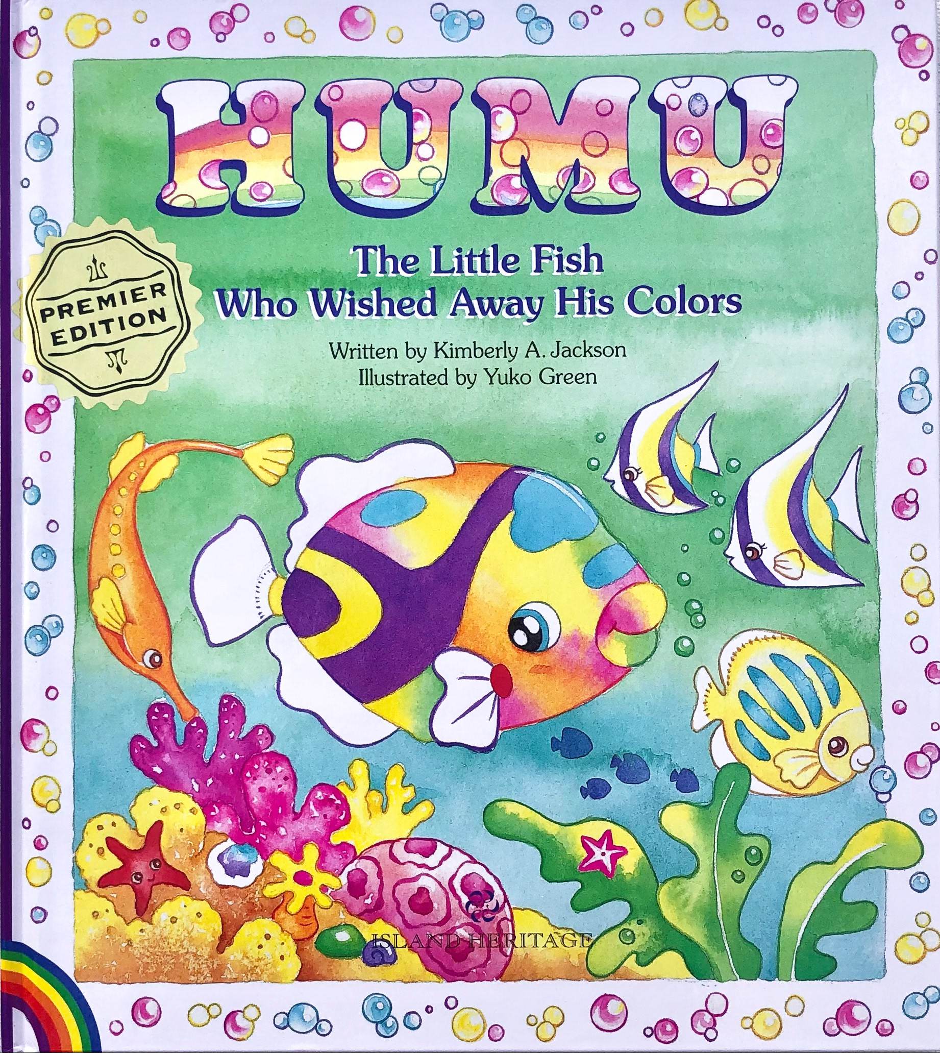 Humu: The Little Sish Who Wished Away His Colors, written by Kimberly A. Jackson, illustrated by Yuko Green. Island Heritage Publishing, HI 2000