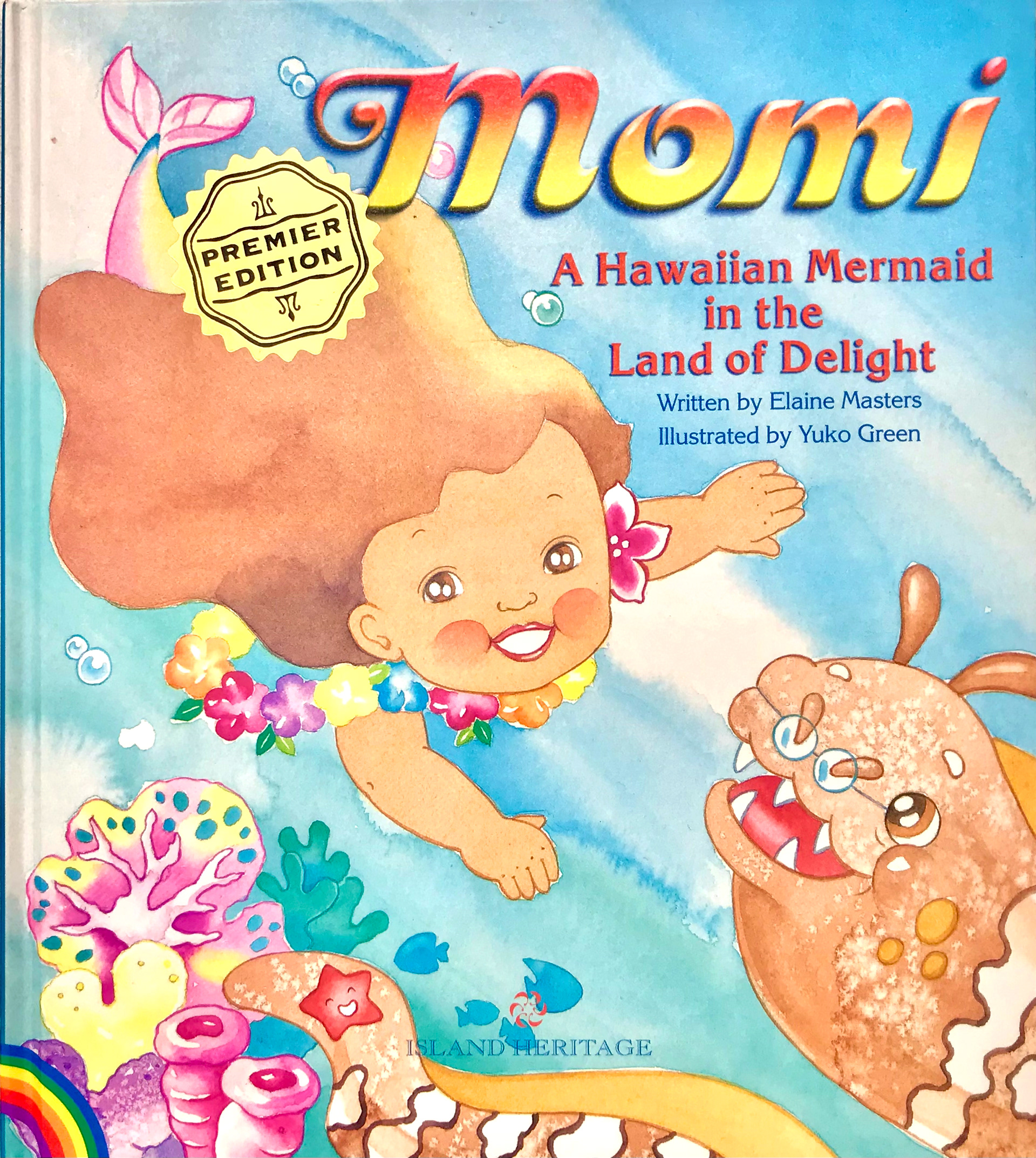 Momi: A Hawaiian Mermaid in the Land of Delight, written by Elaine Masters, illustrated by Yuko Green. Island Heritage Publishing, HI. 2001