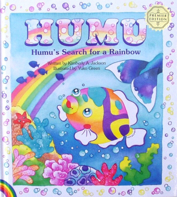 Humu: Humuʻs Search for a Rainbow, written by Kimberly A. Jackson, illustrate by Yuko Green. Island Heritage Publishing, HI 2006