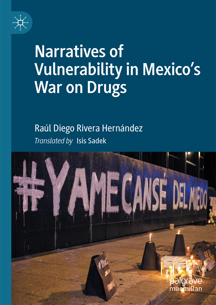 Narratives of vulnerability in México´s war on drugs