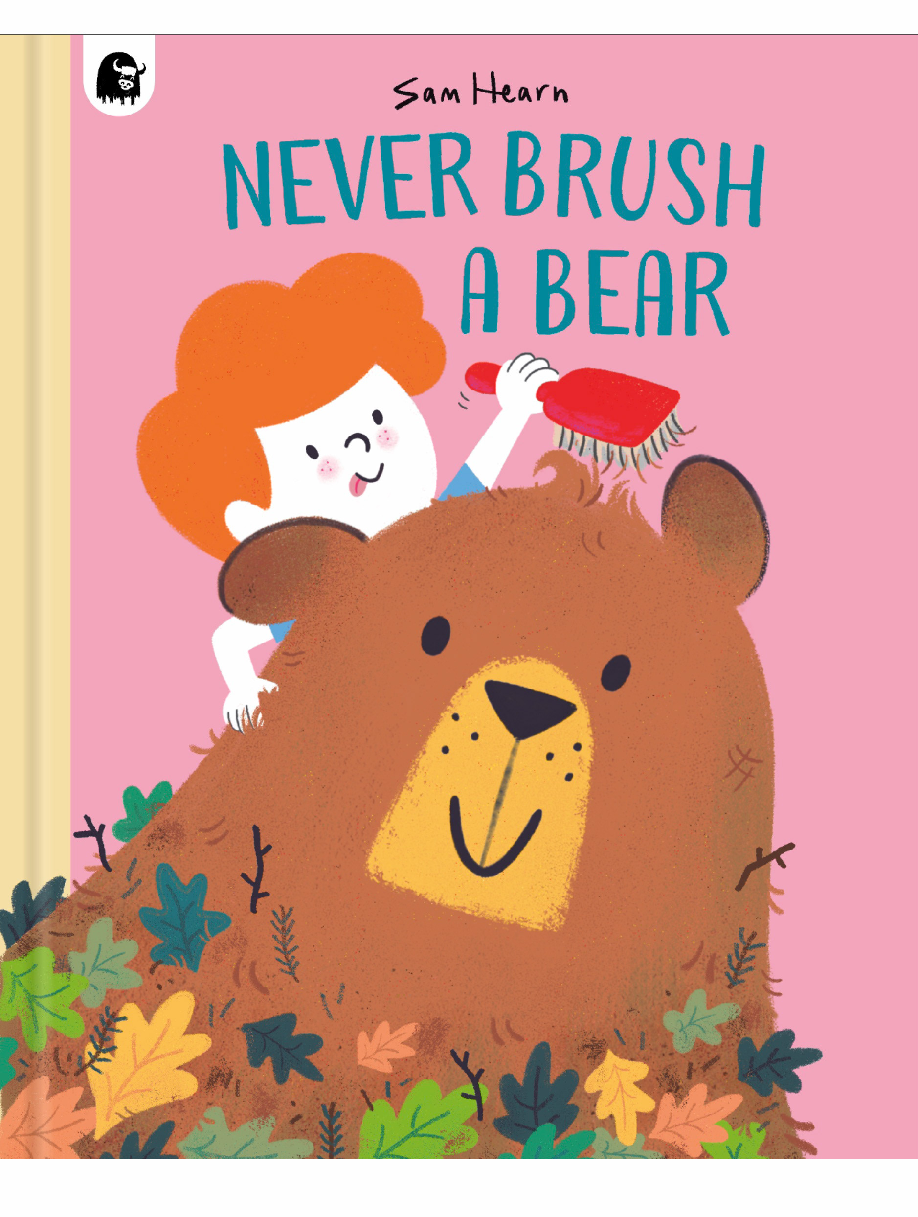 Never Brush A Bear. Author/Illustrator, Quarto 2022