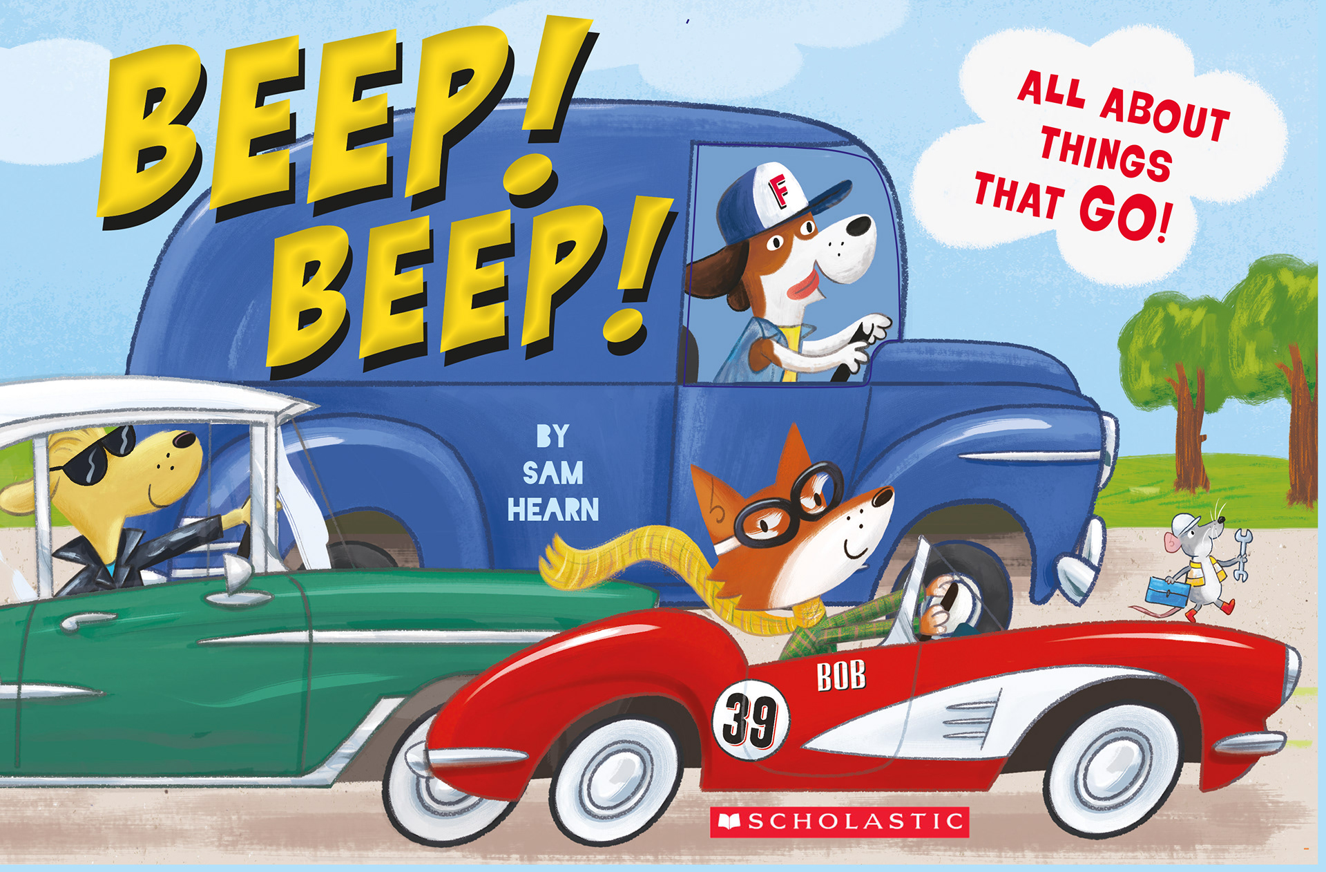 Beep! Beep! Scholastic U.S Author/Illustrator.
