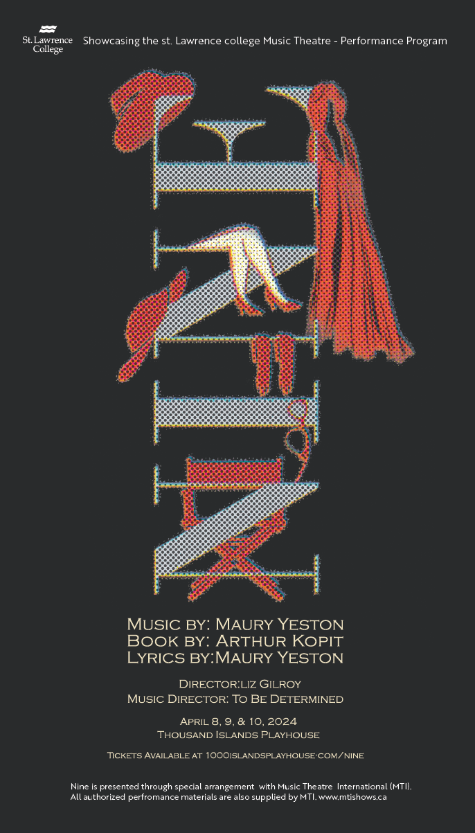 Poster for the nine musical. The word Nine is placed vertical with hates, gloves, shoes, directors chair and a dress placed all over the word. They are drawn red and are covered in a circle pattern that gives it a print effect.