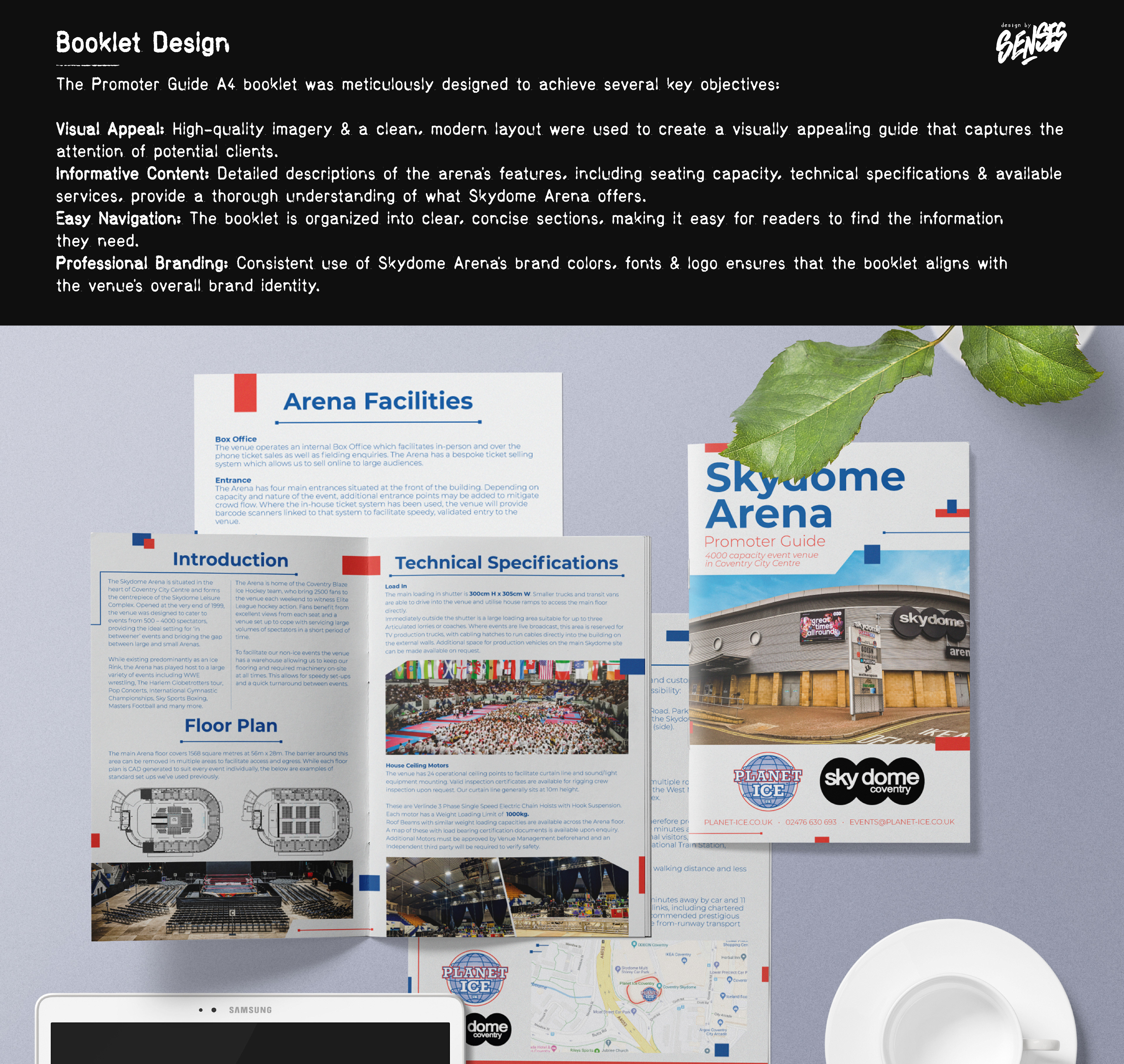 Booklet Design: The Promoter Guide A4 booklet was meticulously designed to achieve several key objectives: Visual Appeal: High-quality imagery & a clean, modern layout were used to create a visually appealing guide that captures the attention of potential clients. Informative Content: Detailed descriptions of the arena’s features, including seating capacity, technical specifications & available services, provide a thorough understanding of what Skydome Arena offers. Easy Navigation: The booklet is organized into clear, concise sections, making it easy for readers to find the information they need. Professional Branding: Consistent use of Skydome Arena’s brand colors, fonts & logo ensures that the booklet aligns with the venue’s overall brand identity.