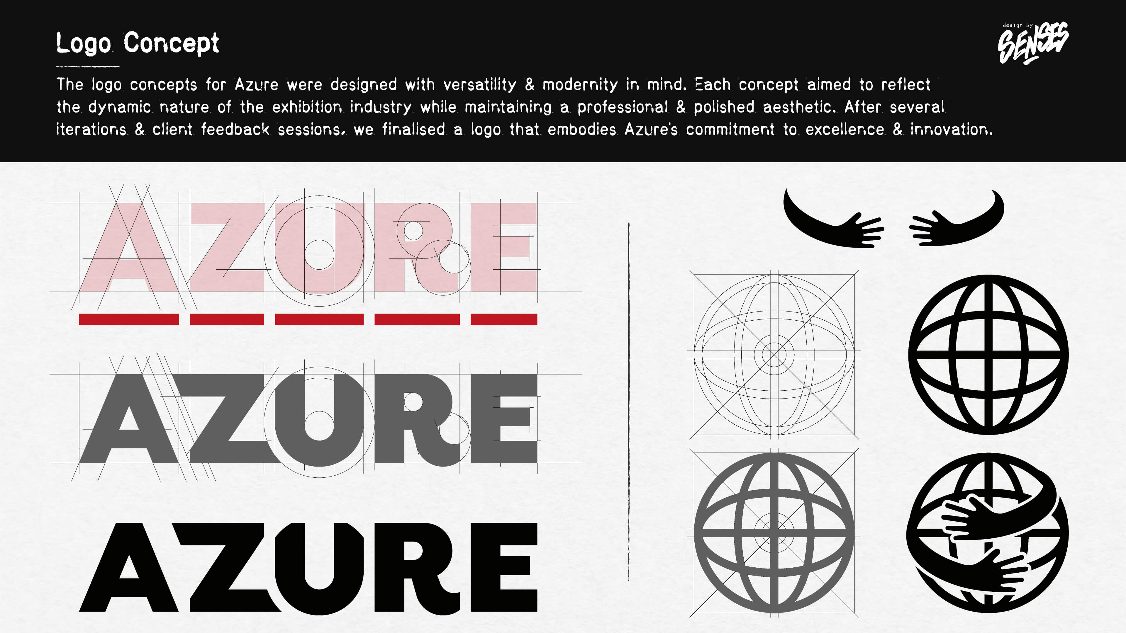 The logo concepts for Azure Exhibitions were designed with versatility and modernity in mind. Each concept aimed to reflect the dynamic nature of the exhibition industry while maintaining a professional and polished aesthetic. After several iterations and client feedback sessions, we finalized a logo that embodies Azure's commitment to excellence and innovation.