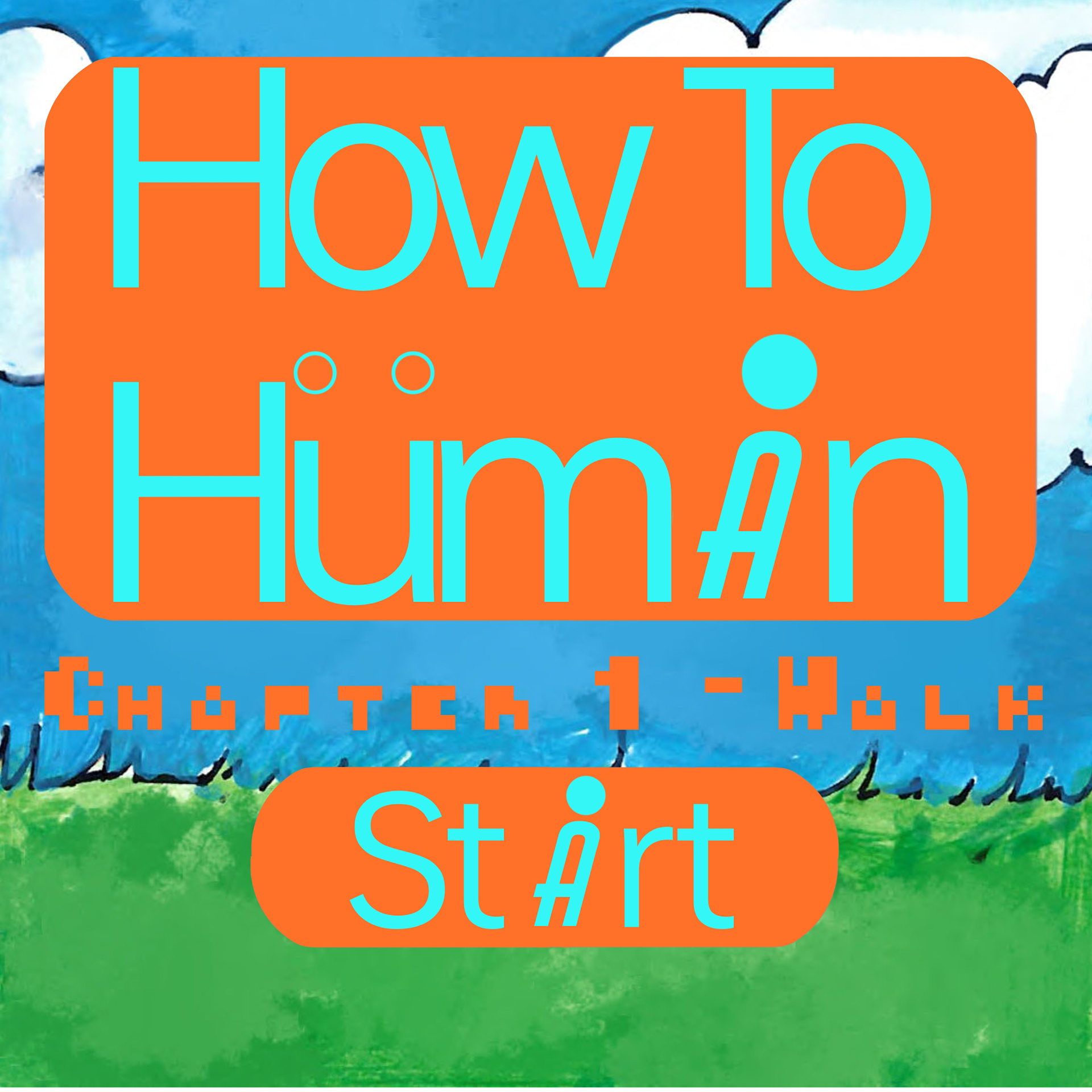 How To Human