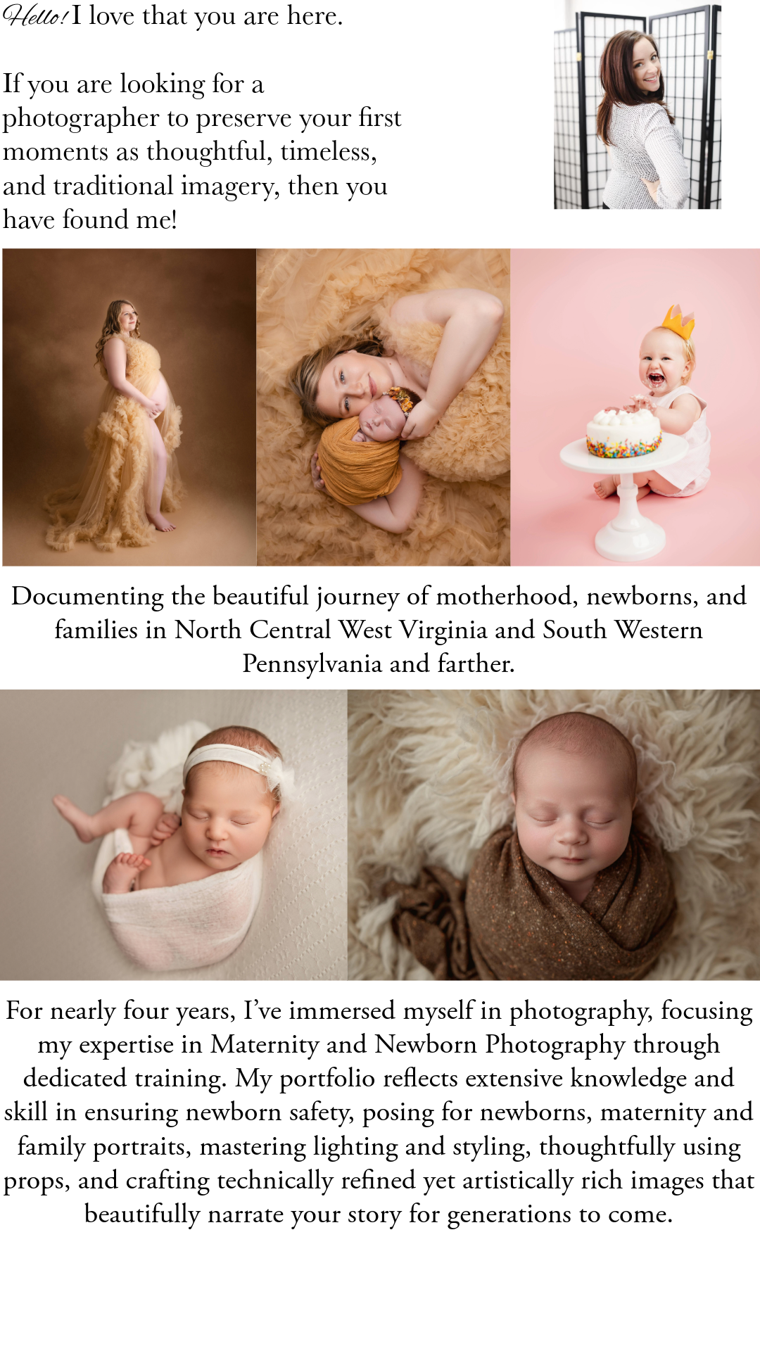 Documenting the beautiful journey of motherhood, newborns, and families in North Central West Virginia and South Western Pennsylvania and farther. 