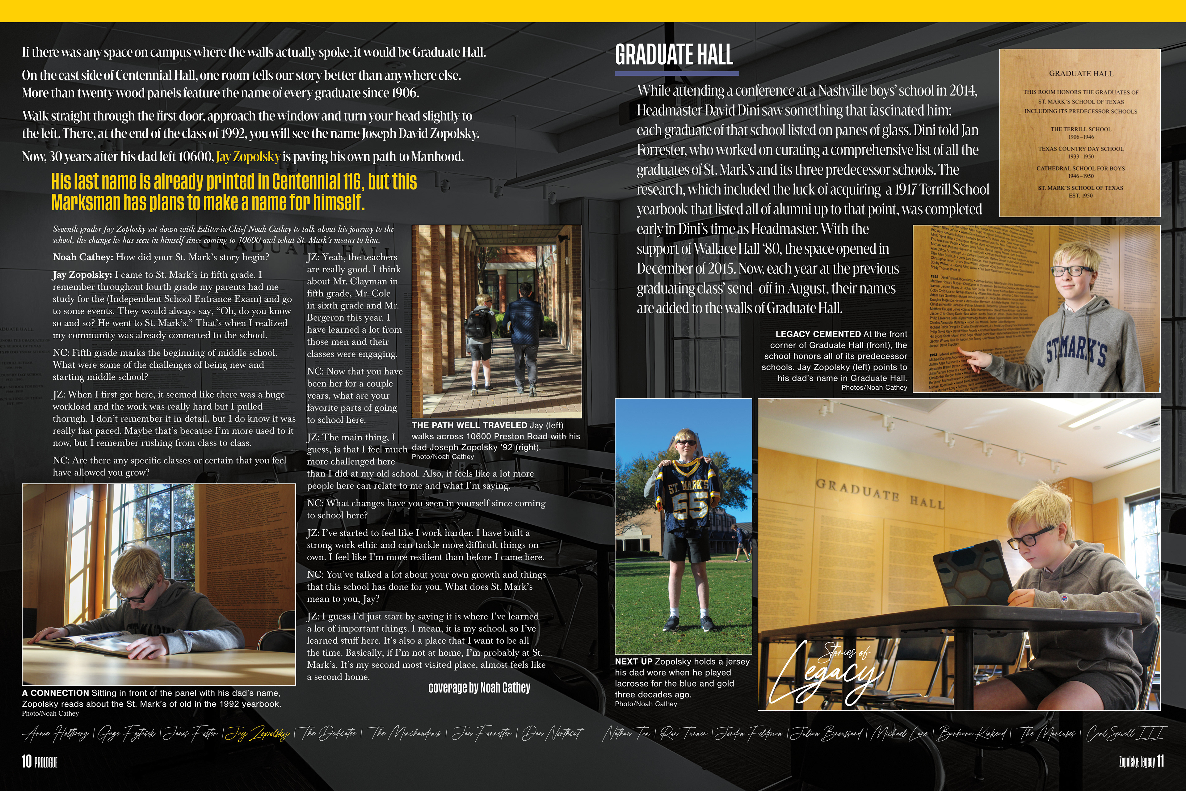 Graduate Hall, a room that houses the name of every school graduate, is embodied by St. Mark's legacy Jay Zopolsky.