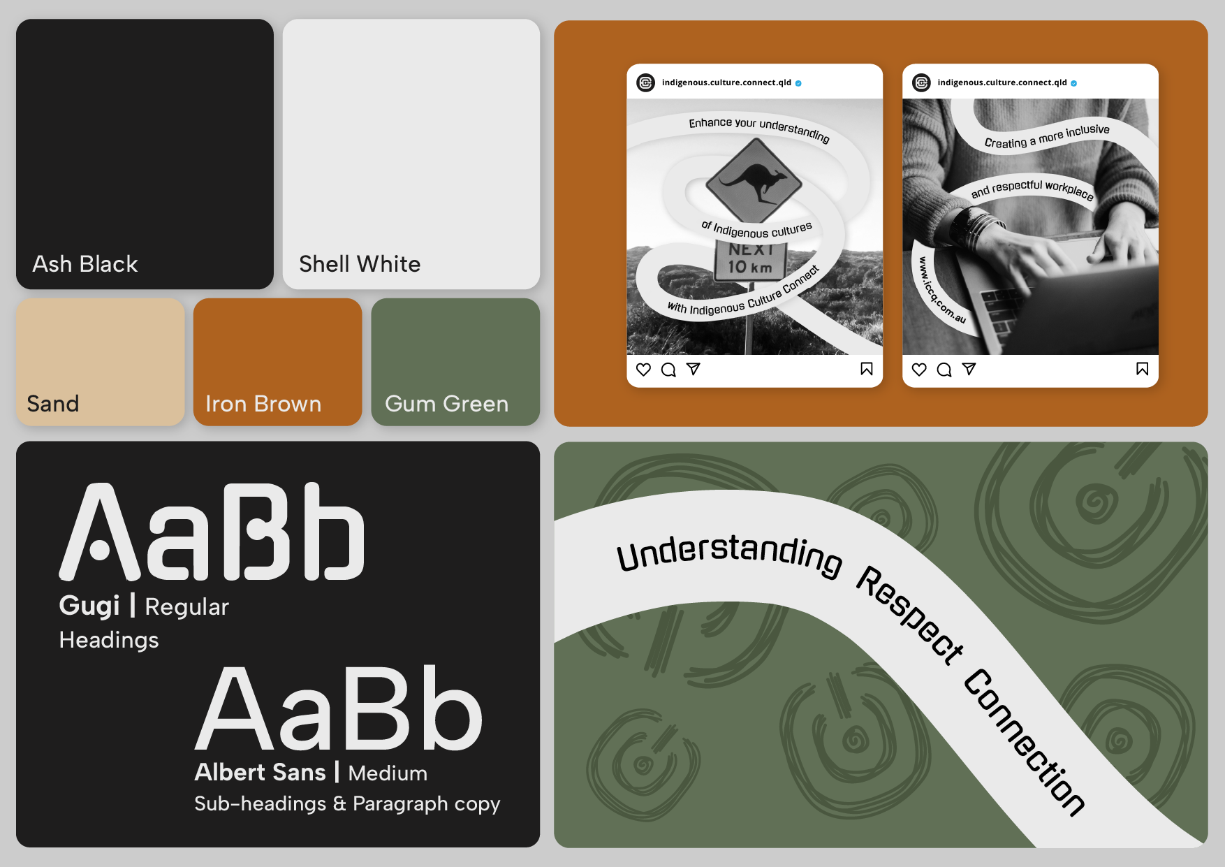 A brand style guide for Indigenous Culture Connect QLD, showcasing the colour palette, typography, and design elements. The colour palette includes Ash Black, Shell White, Sand, Iron Brown, and Gum Green. The typography features 'Gugi' for regular headings and 'Albert Sans' for sub-headings and paragraph copy. The layout also includes Instagram post mockups promoting cultural understanding and respect, as well as a design element with the words 'Understanding, Respect, Connection' on a curved banner over a background of concentric circles.
