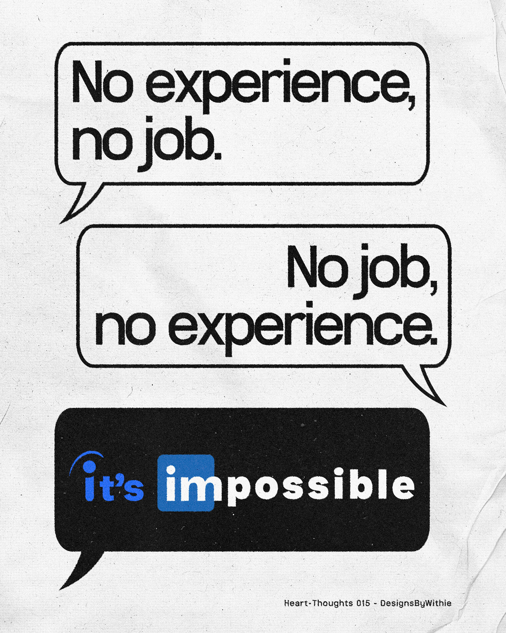 Heart-Thoughts 015 "No Experience, No Job. No Job, No Experience"