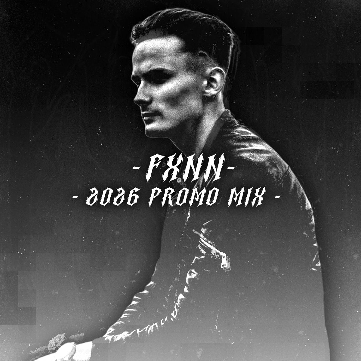 Fxnn - 2026 Promo Mix (Cover Art)