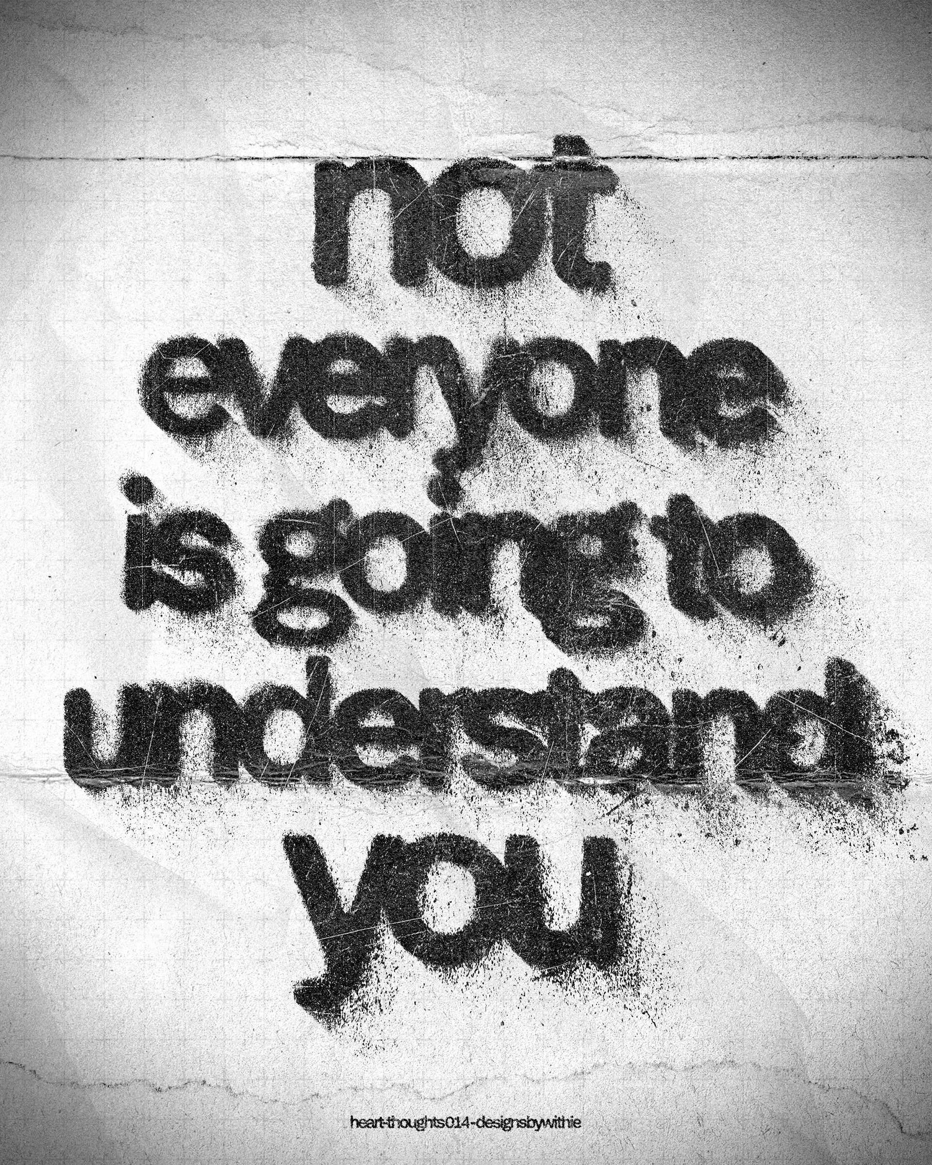 Heart-Thoughts 014 "Not Everyone Is Going To Understand You"