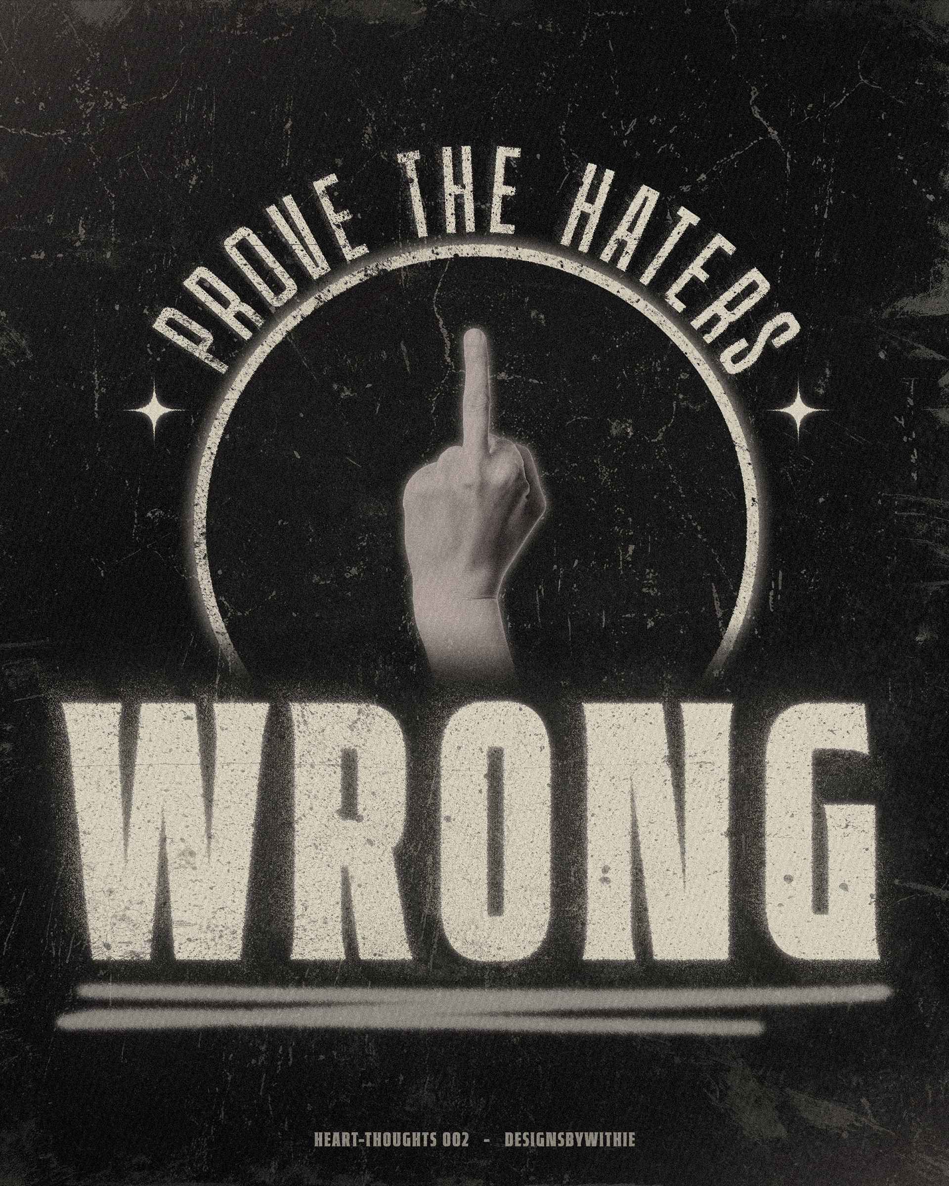 Heart-Thoughts 002 "Prove The Haters Wrong"