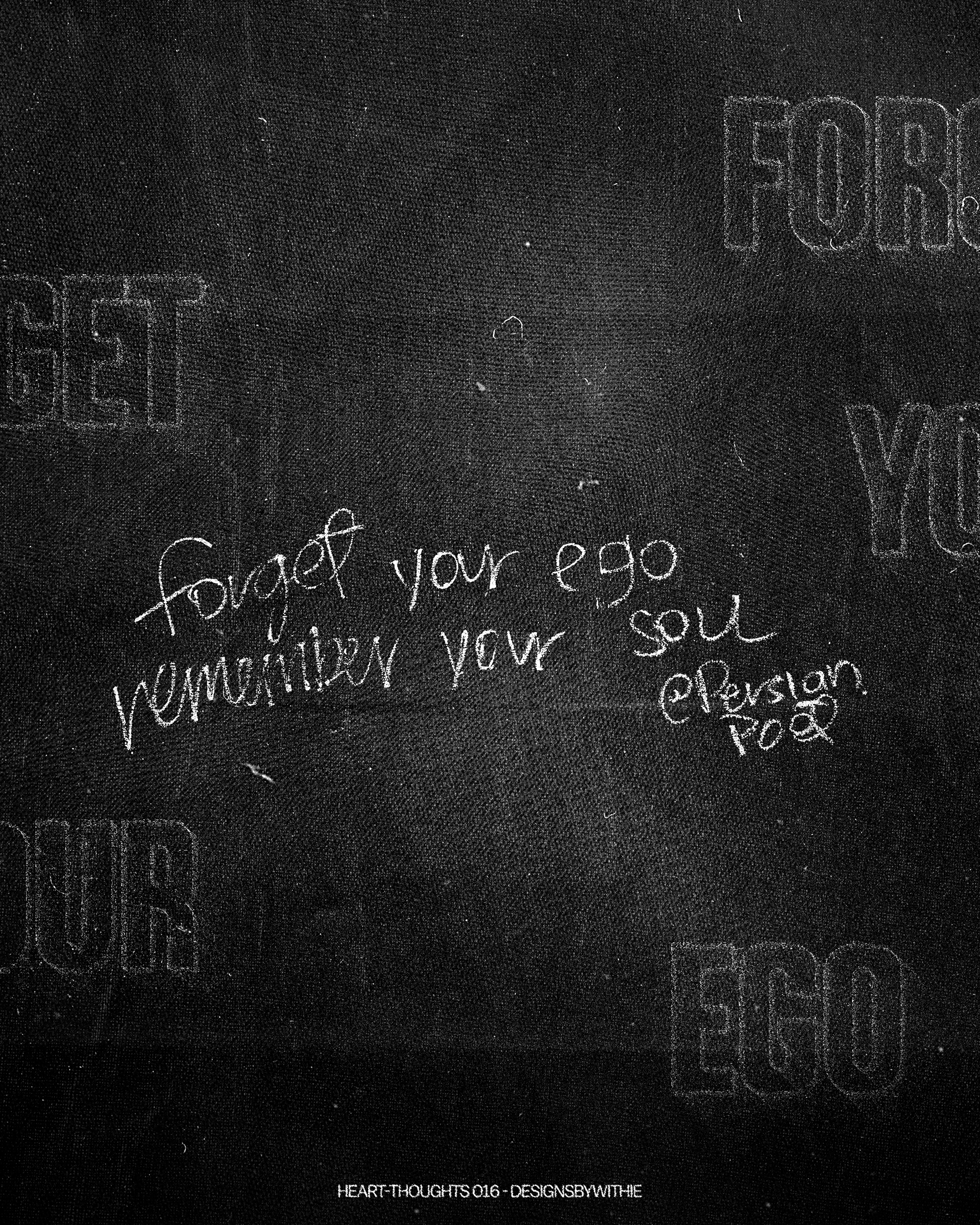 Heart-Thoughts 016 "Forget Your Ego, Remember Your Soul"