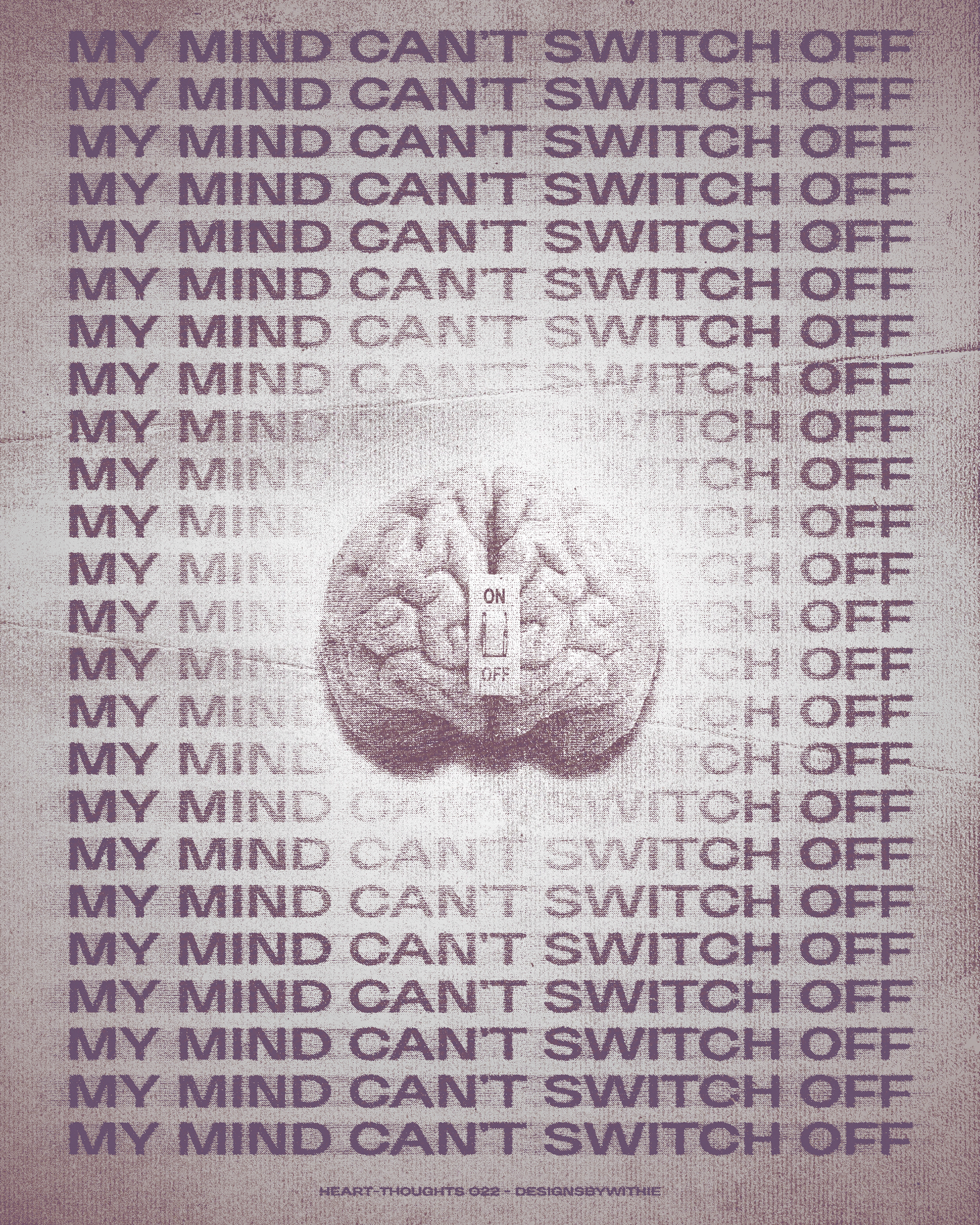 Heart-Thoughts 022 "My Mind Can't Switch Off"