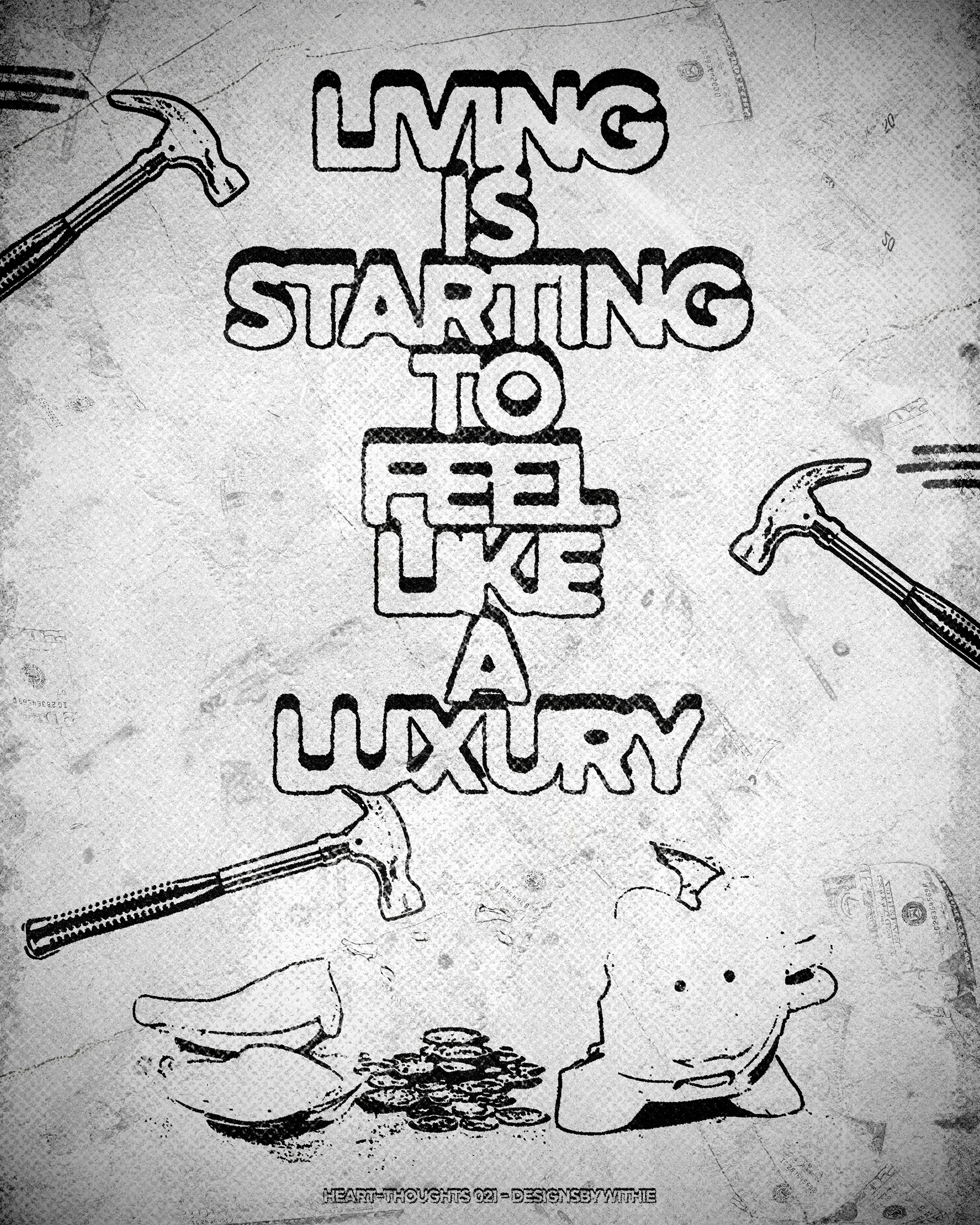 Heart-Thoughts 021 "Living Is Starting To Feel Like A Luxury"