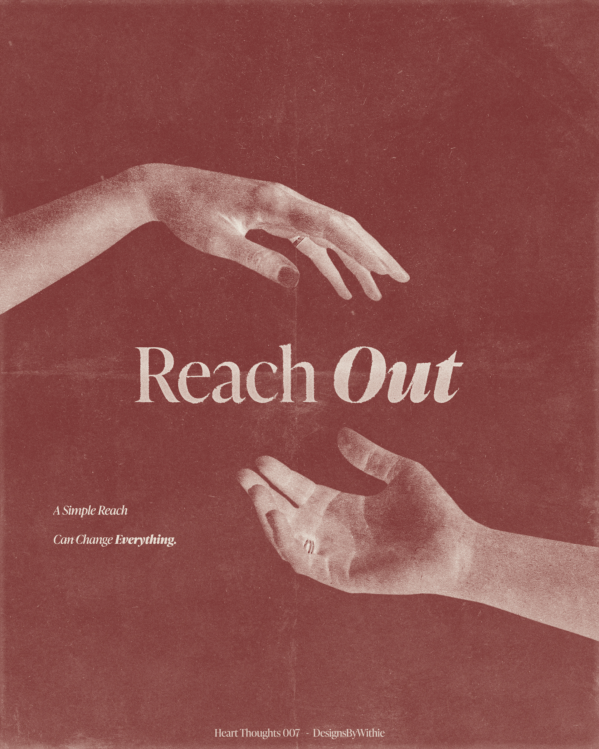 Heart-Thoughts 007 "Reach Out"