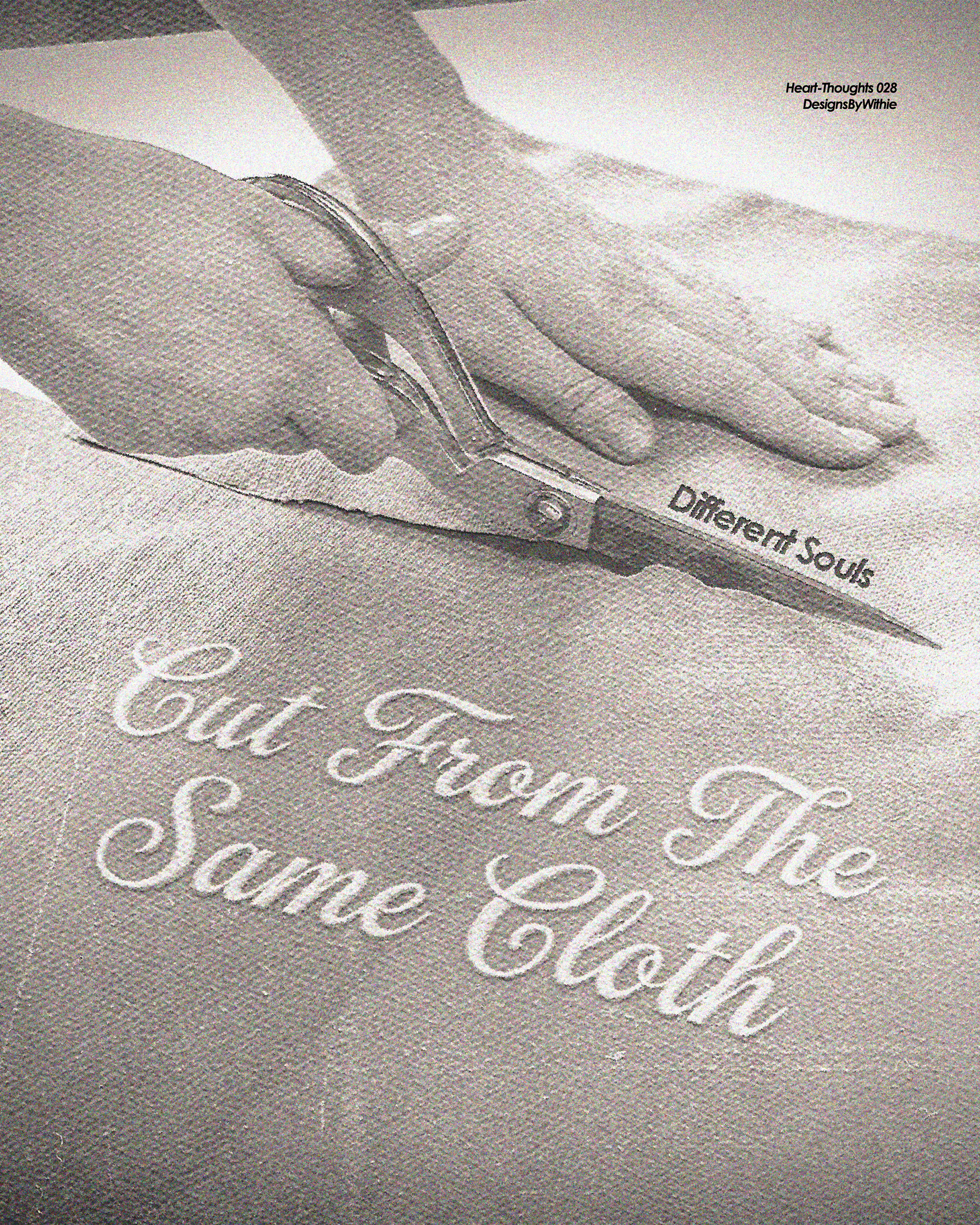 Heart-Thoughts 028 "Different Souls Cut From The Same Cloth"