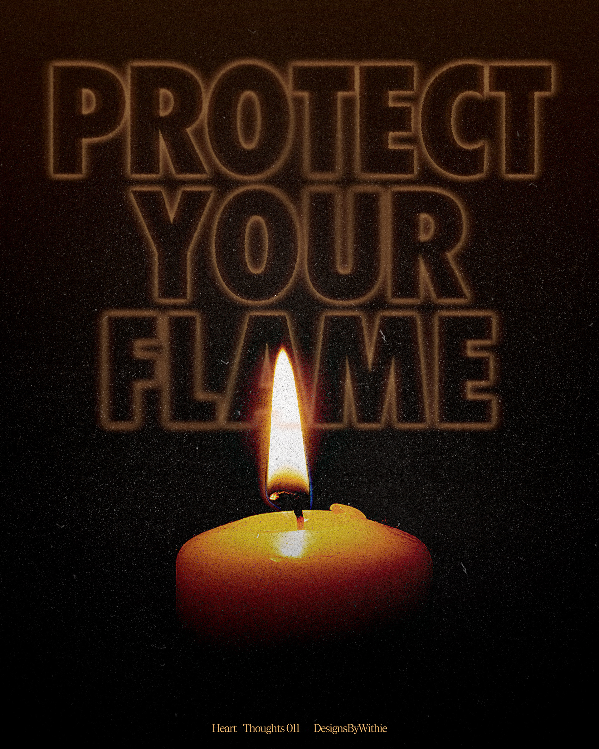 Heart-Thoughts 011 "Protect Your Flame"