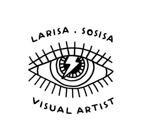 LARISA . SOSISA : visual artist