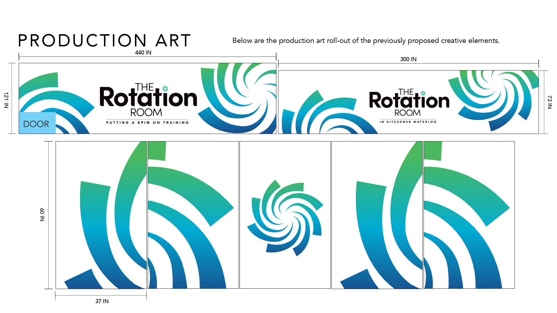 Production Art Production artwork developed for the rollout of The Rotation Room's Kitchener facility branding. The slide presents technical layouts and measurements for large-format wall graphics, including two horizontal branded wall installations and a multi-panel spiral mural. The designs combine the Rotation Room logo, location-specific messaging and oversized spiral graphics in the expanded blue-green-navy gradient. Detailed production dimensions demonstrate how the brand identity was translated into print-ready artwork for installation within the physical training environment.