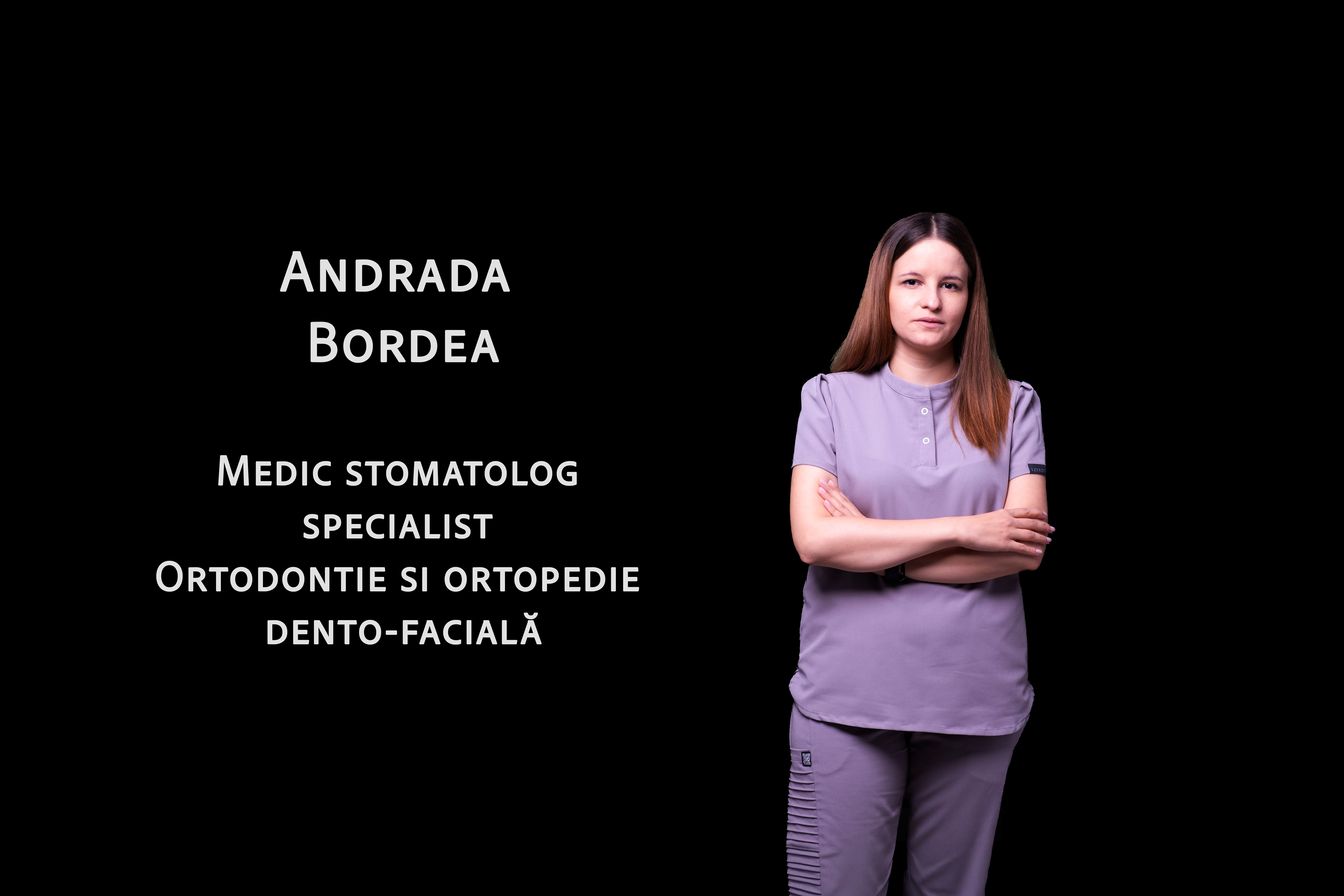 Andrada Bordea - Medic stomatolog specialist Ortodontie si ortopedie dento-facială